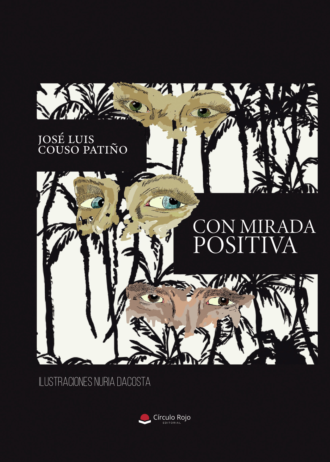 Portada de CON MIRADA POSITIVA · JOSE LUIS COUSO PATIÑO