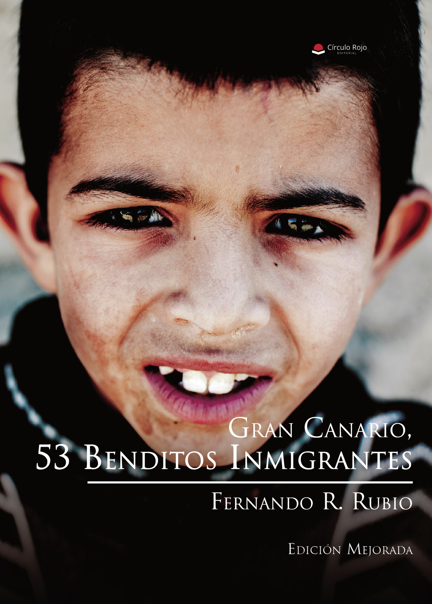 Portada de Gran Canario, 53 benditos inmigrantes (Tomo 1) · Fernando R Rubio