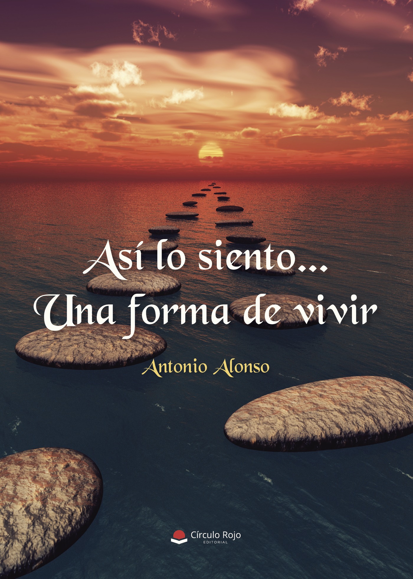 Portada de Así lo siento... Una forma de vivir