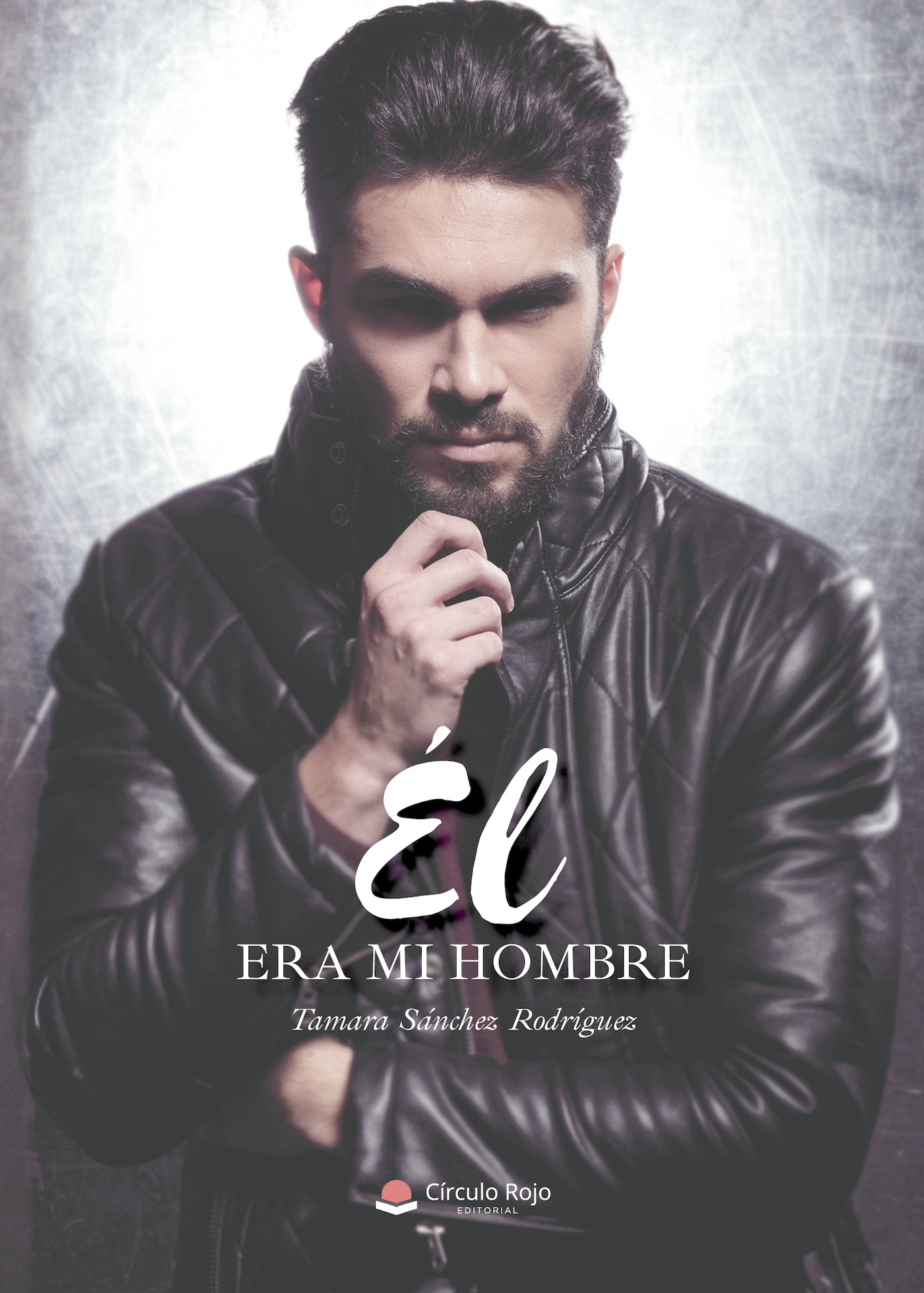 Portada de Él era mi hombre · Tamara Sánchez Rodríguez