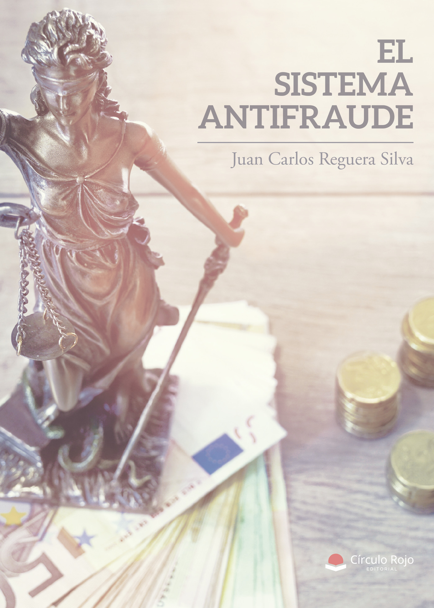 Portada de El sistema antifraude · Juan Carlos Reguera Silva
