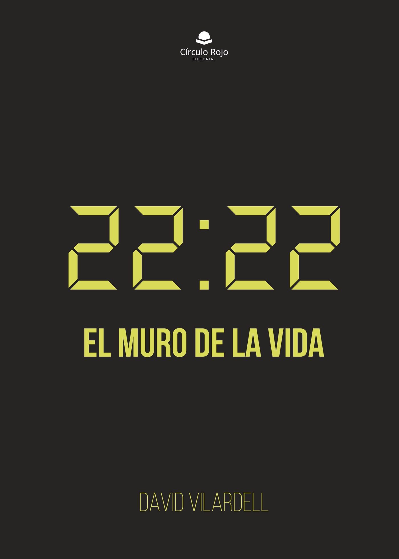 Portada de 22:22 El muro de la vida