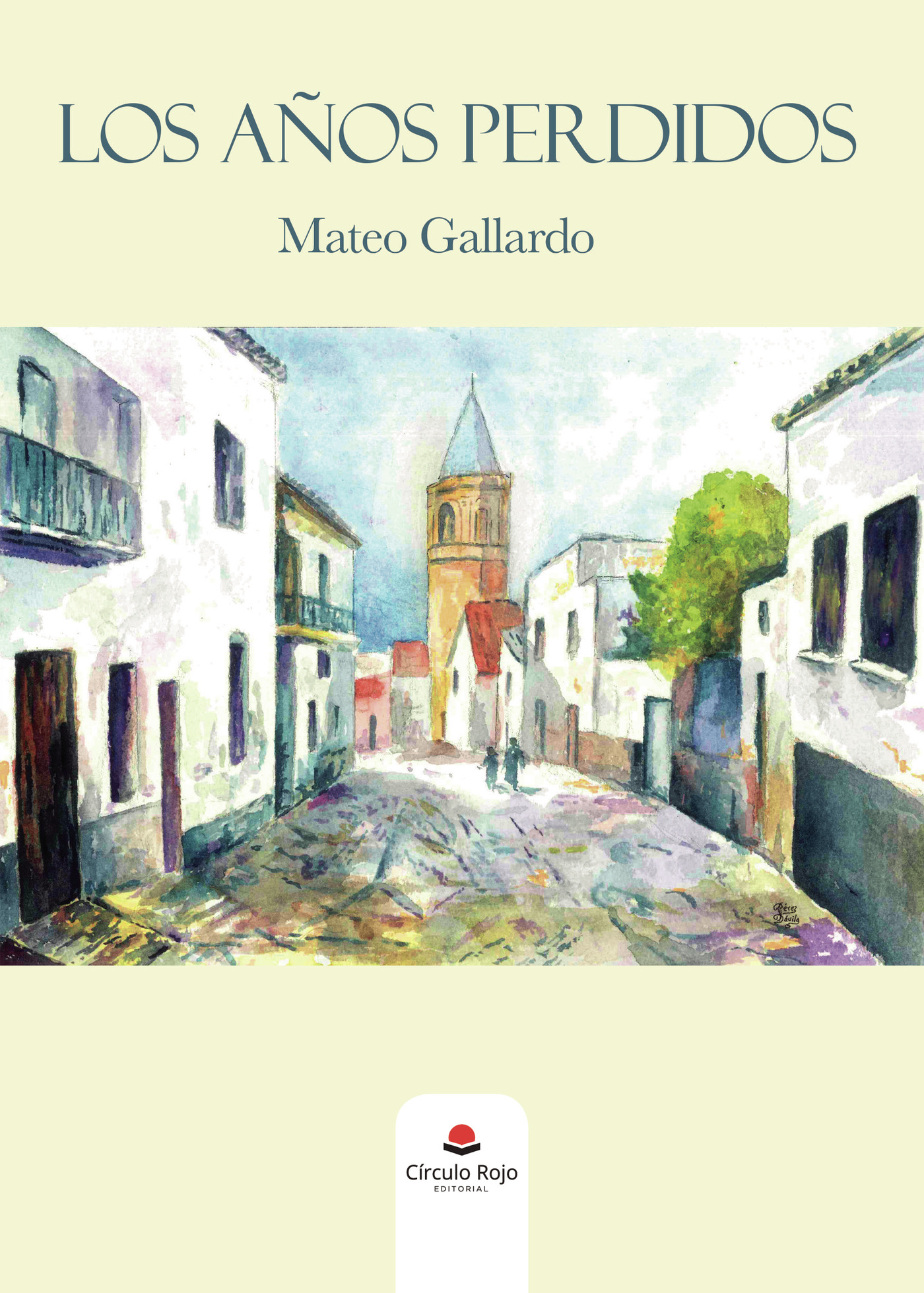 Portada de Los años perdidos · Mateo Gallardo