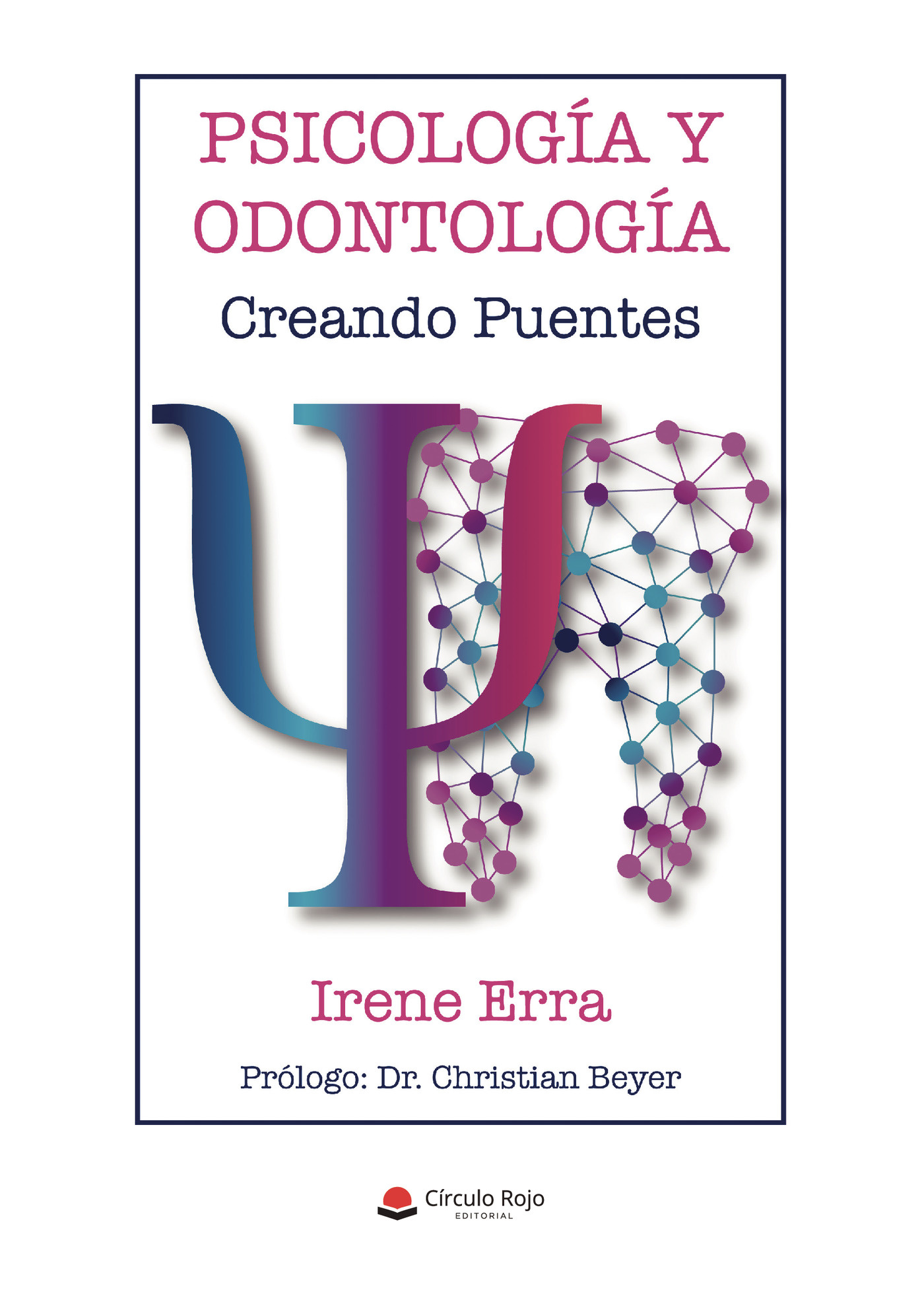 Portada de Psicología y odontología, creando puentes