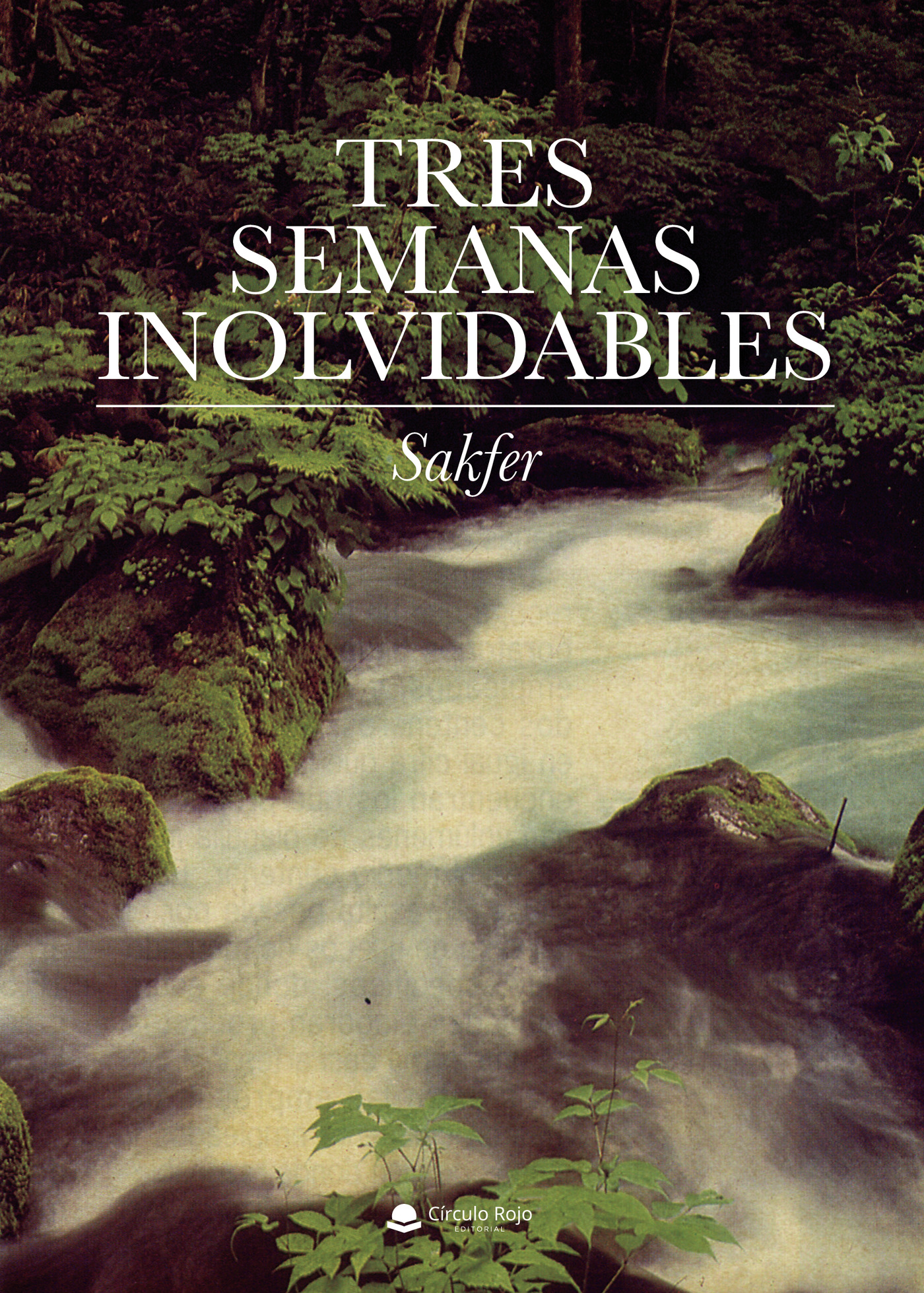 Portada de Tres semanas inolvidables