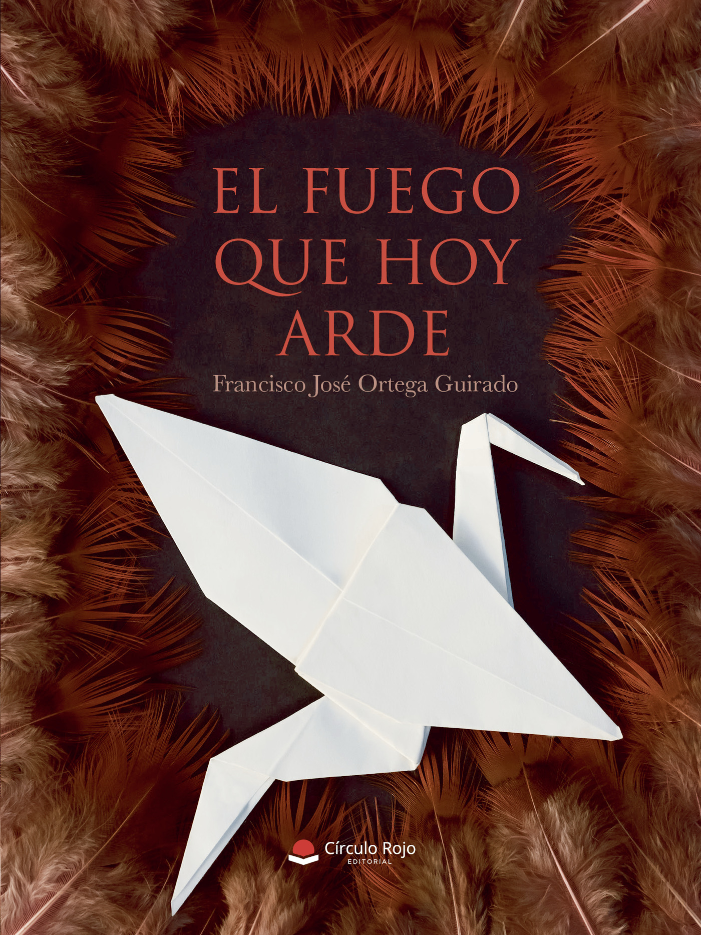 Portada de El Fuego Que Hoy Arde