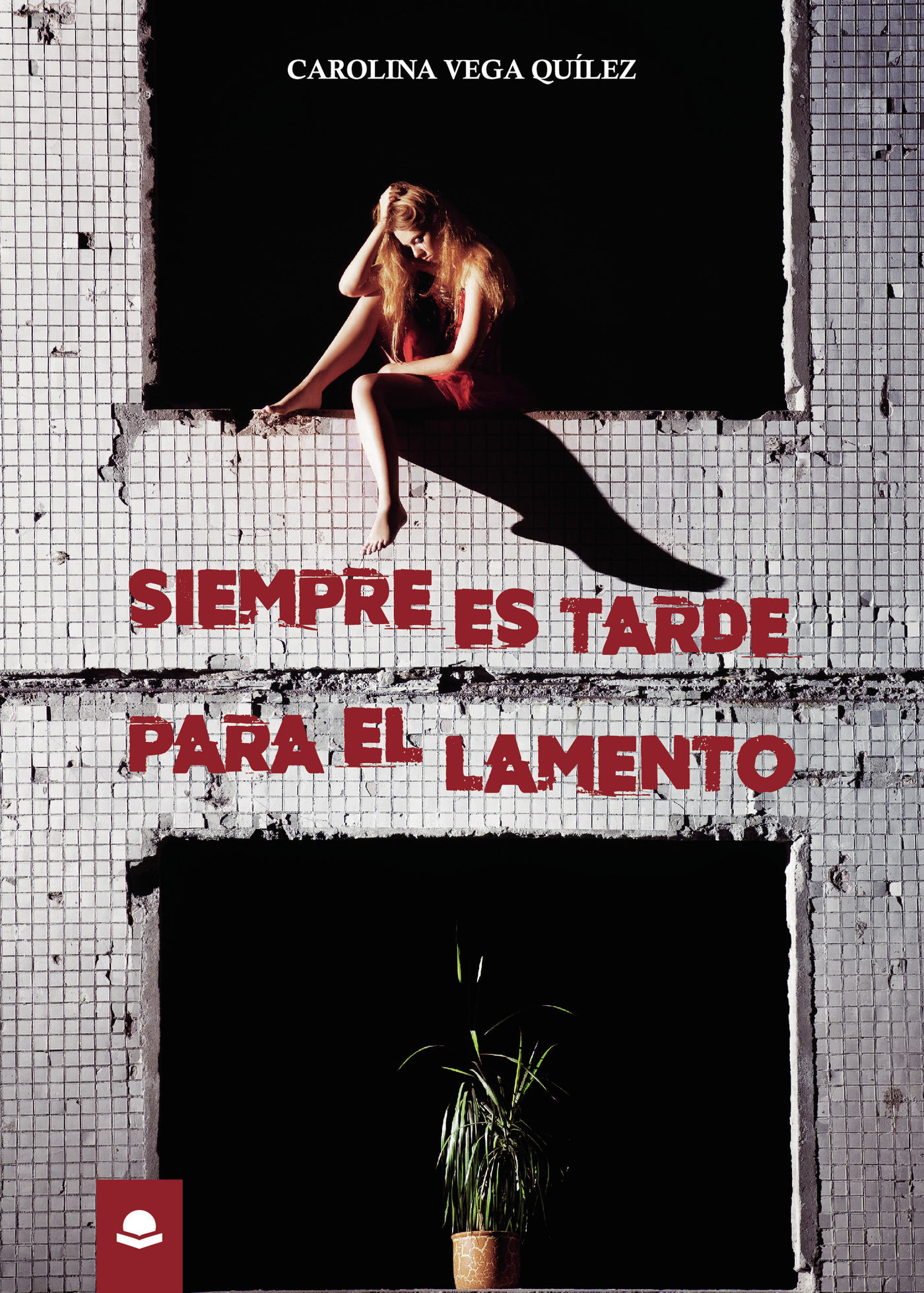 Portada de Siempre es tarde para el lamento