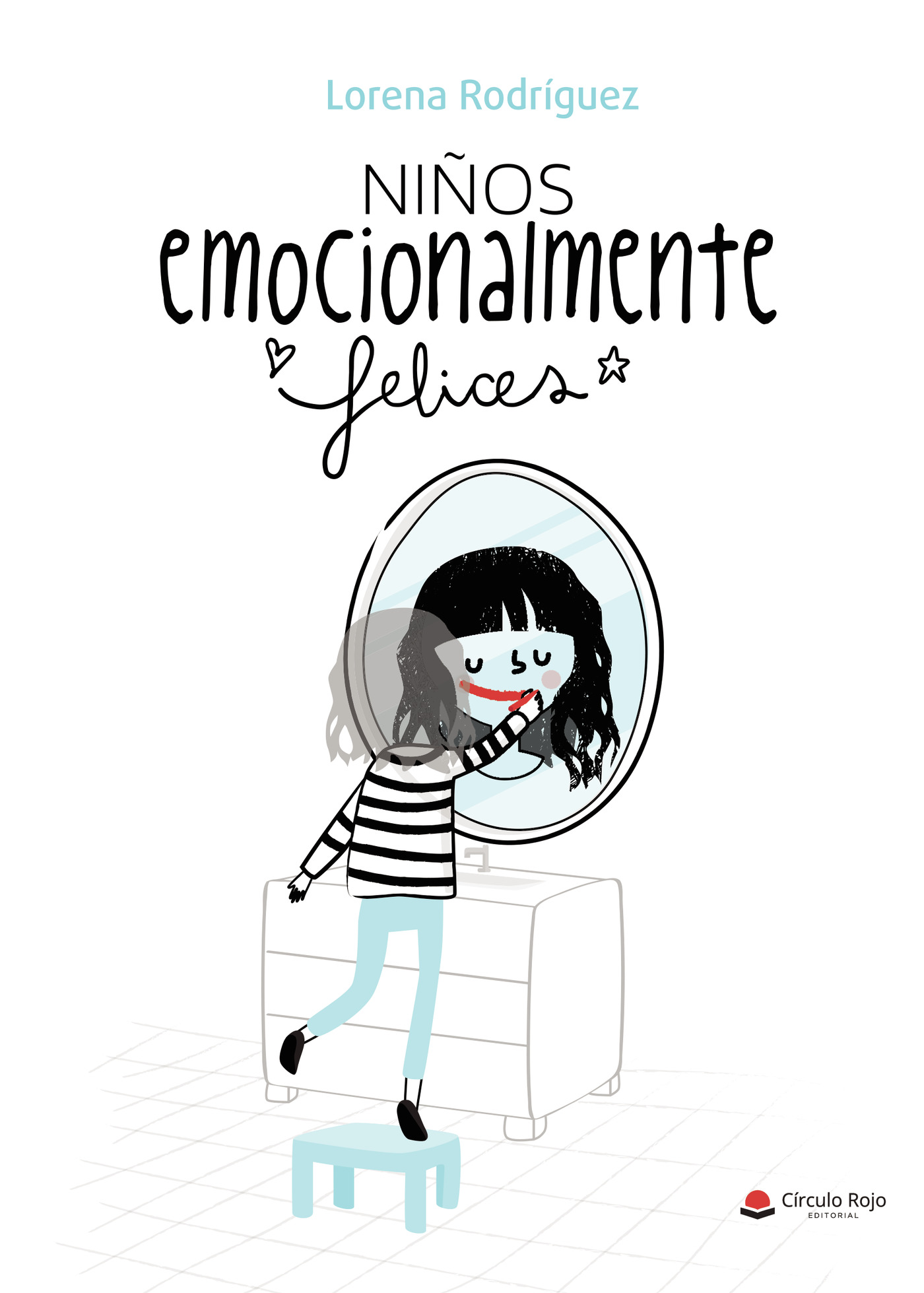 Portada de Niños emocionalmente felices · Lorena Rodríguez