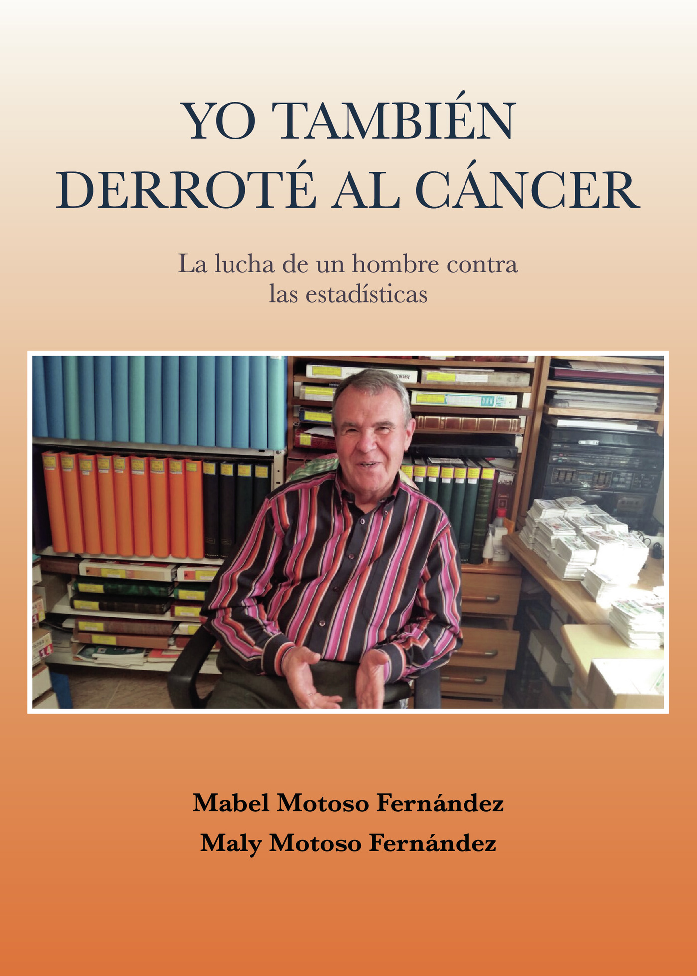 Portada de Yo también derroté al cáncer