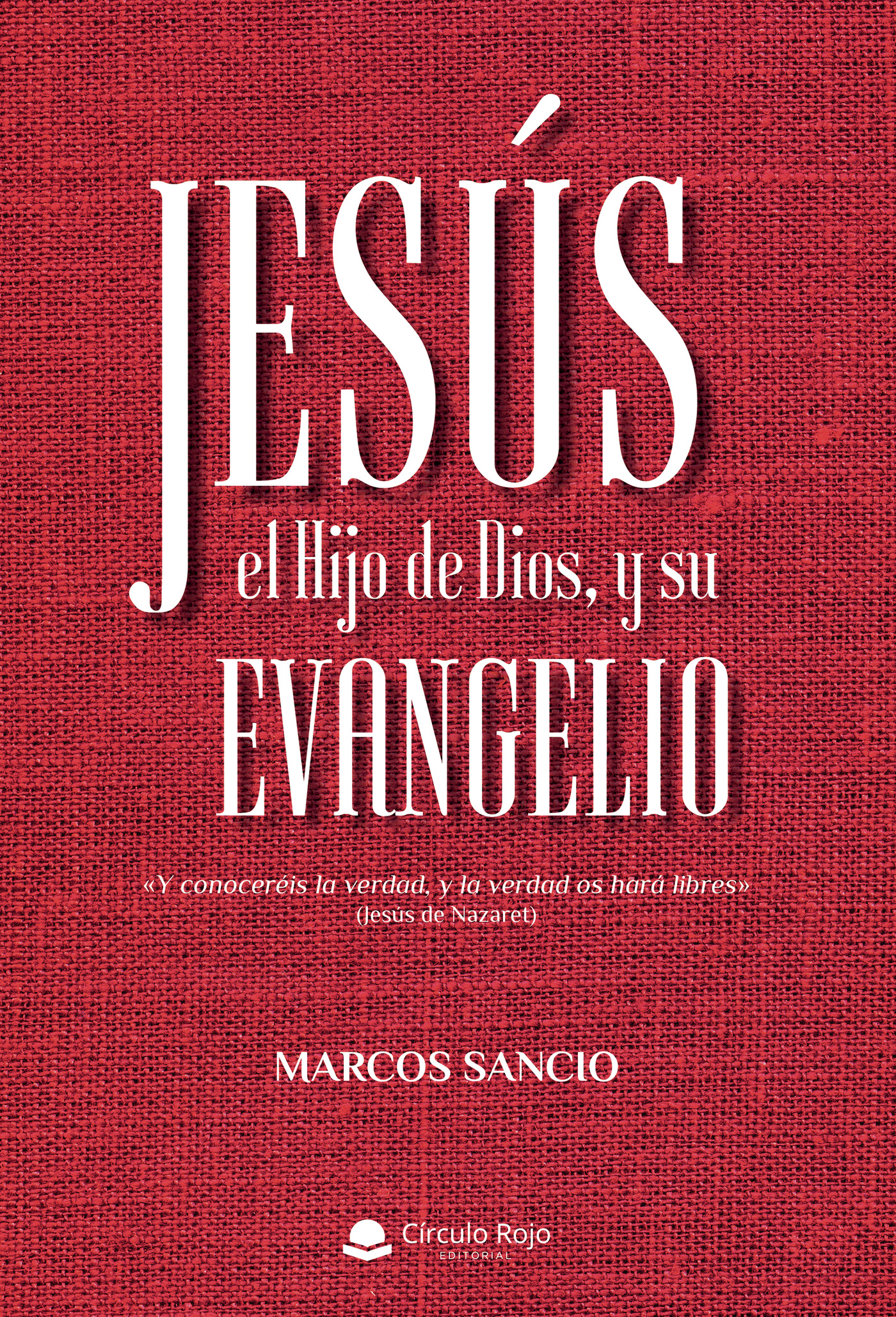 Portada de Jesús, el Hijo de Dios, y su Evangelio