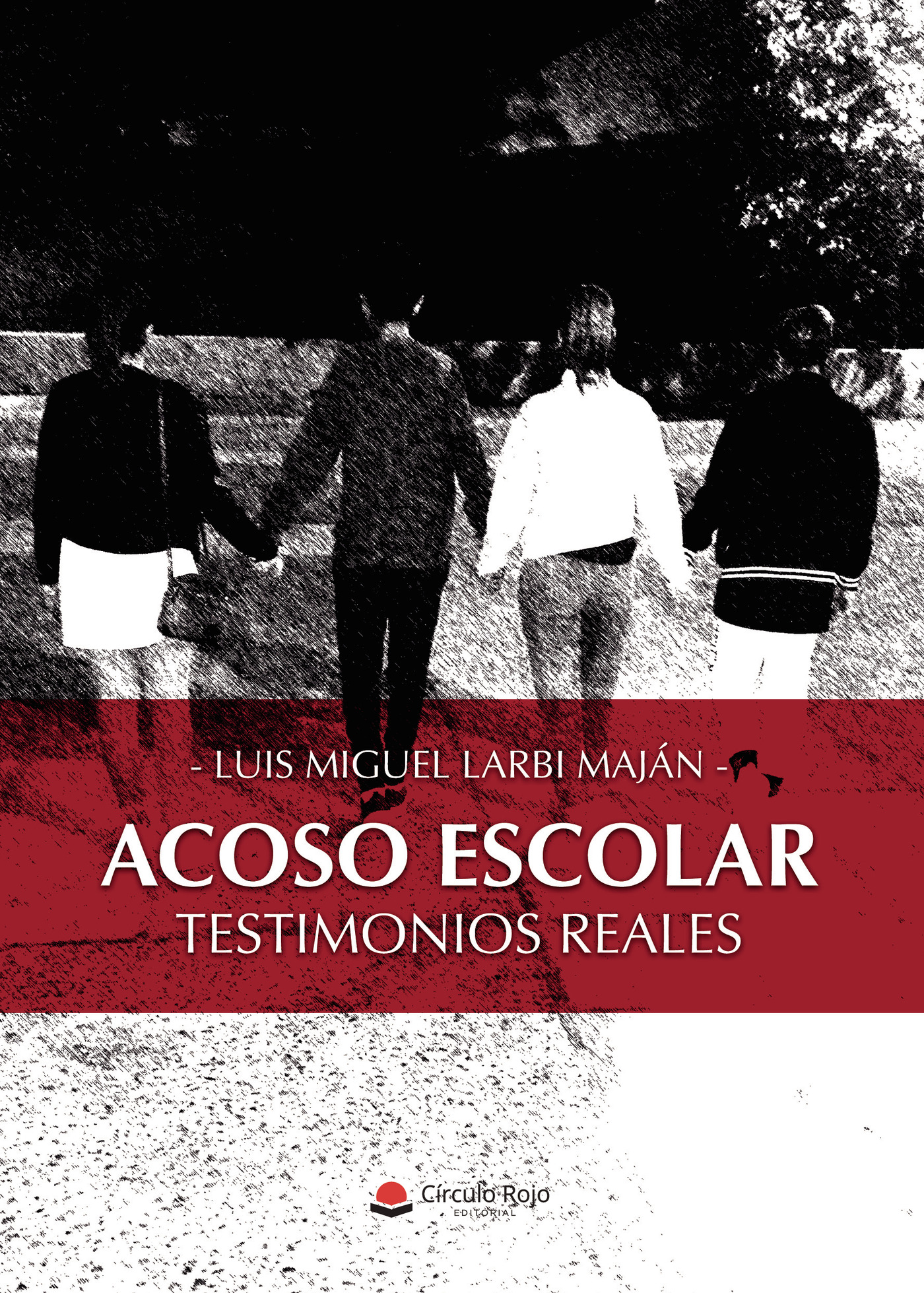 Portada de Acoso escolar. Testimonios reales
