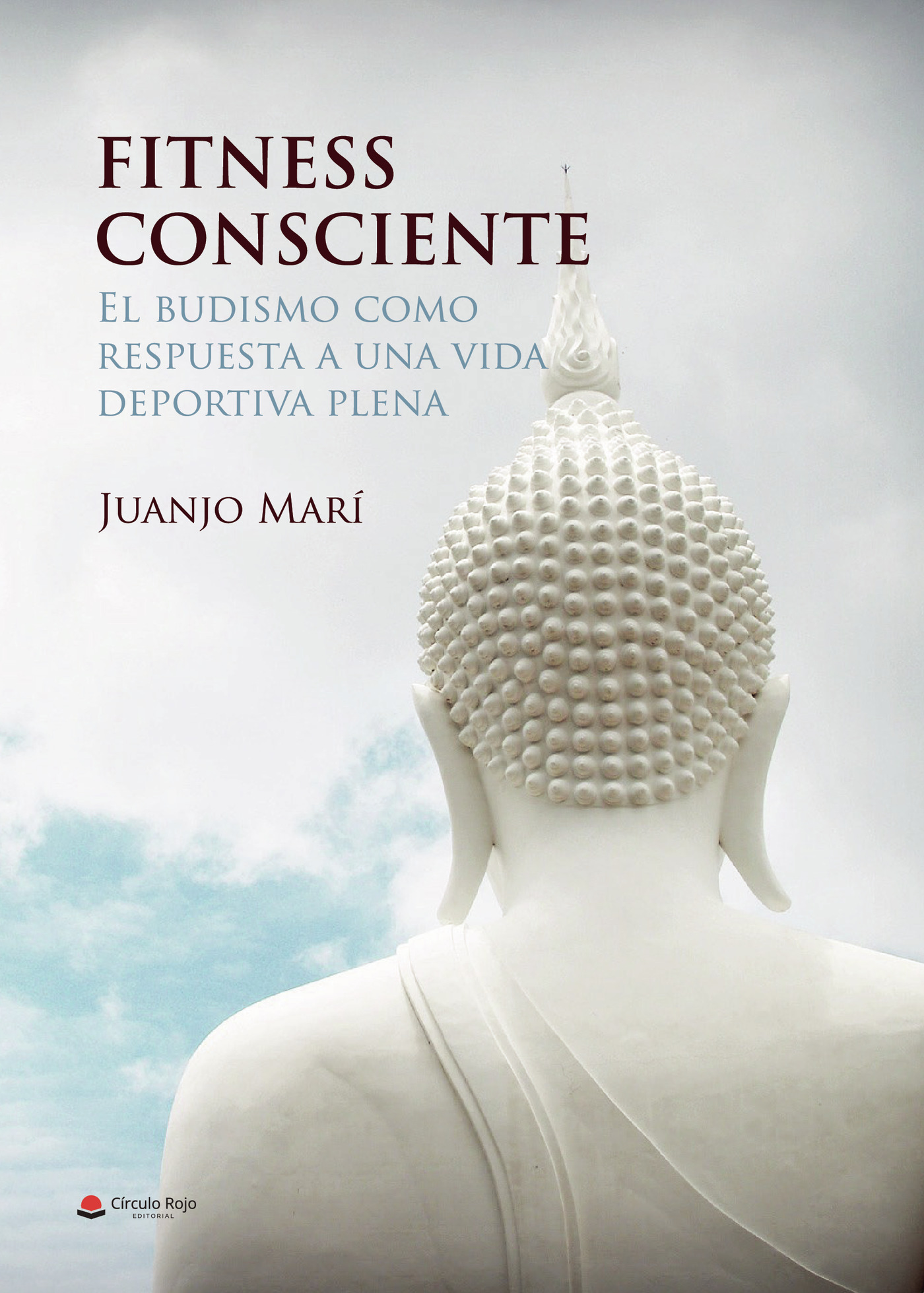 Portada de FITNESS CONSCIENTE. El budismo como respuesta a una vida deportiva plena · Juanjo Marí