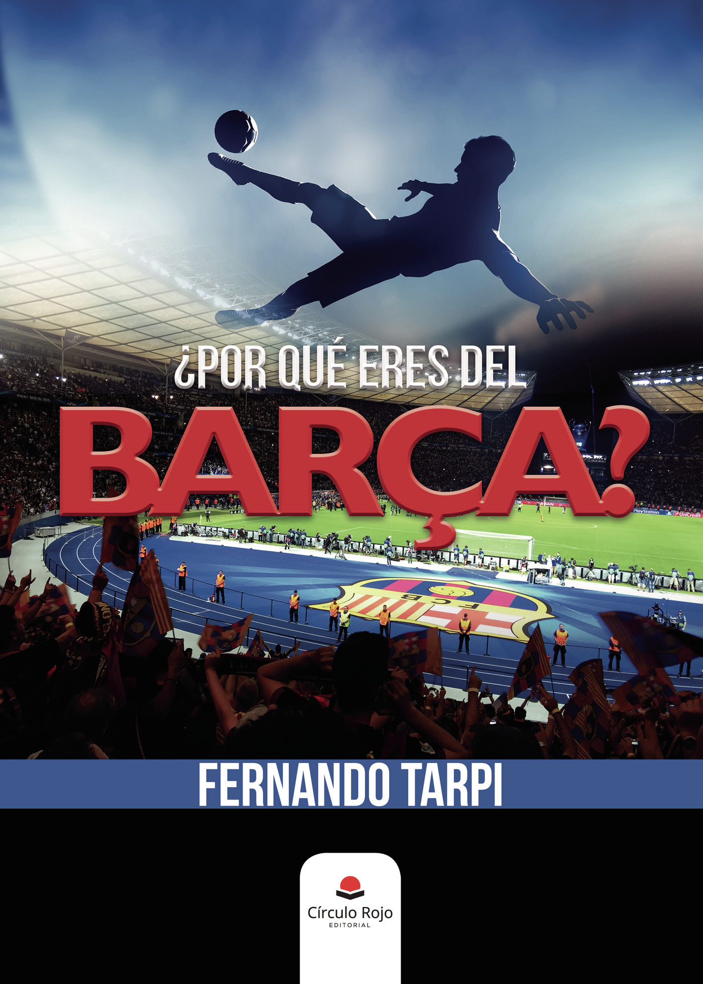 Portada de ¿Por qué eres del BarÛça?