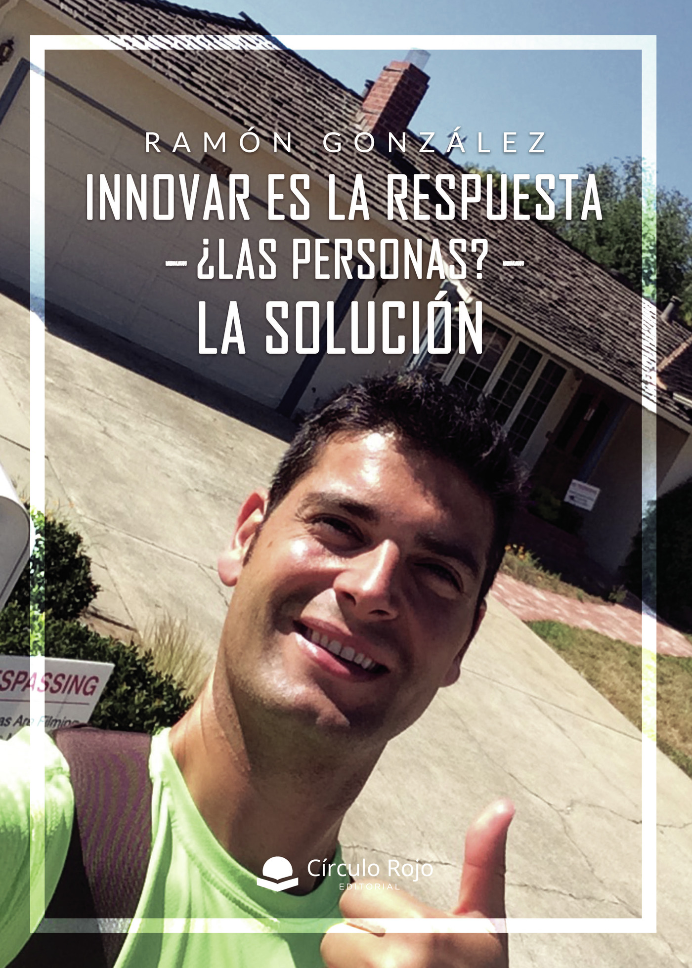 Portada de Innovar es la respuesta. ¿Las Personas? La solución