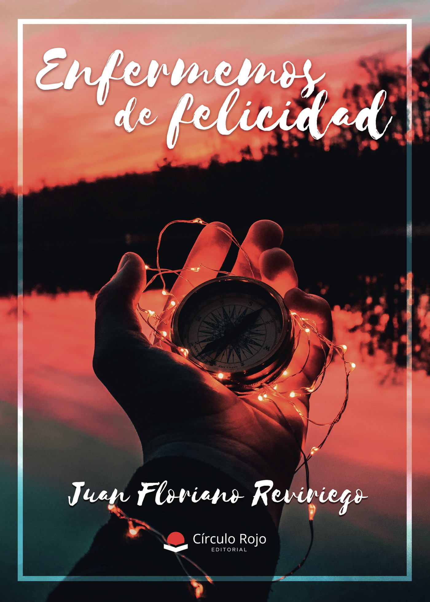 Portada de Enfermemos de felicidad