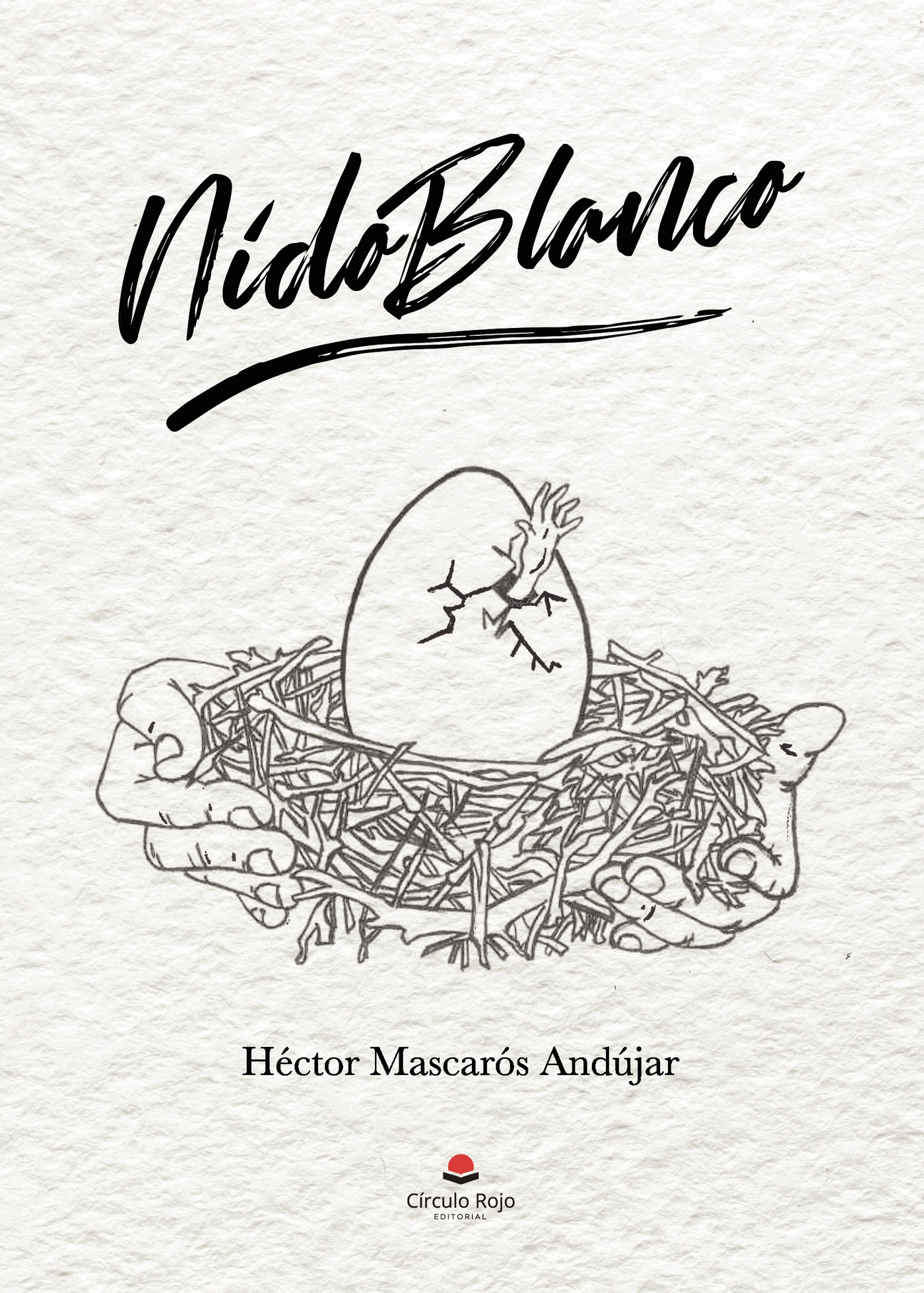 Portada de Nido Blanco · Héctor Mascarós Andújar