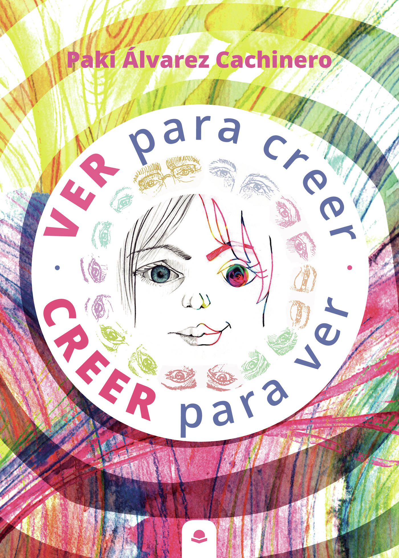 Portada de Ver para creer, creer para ver