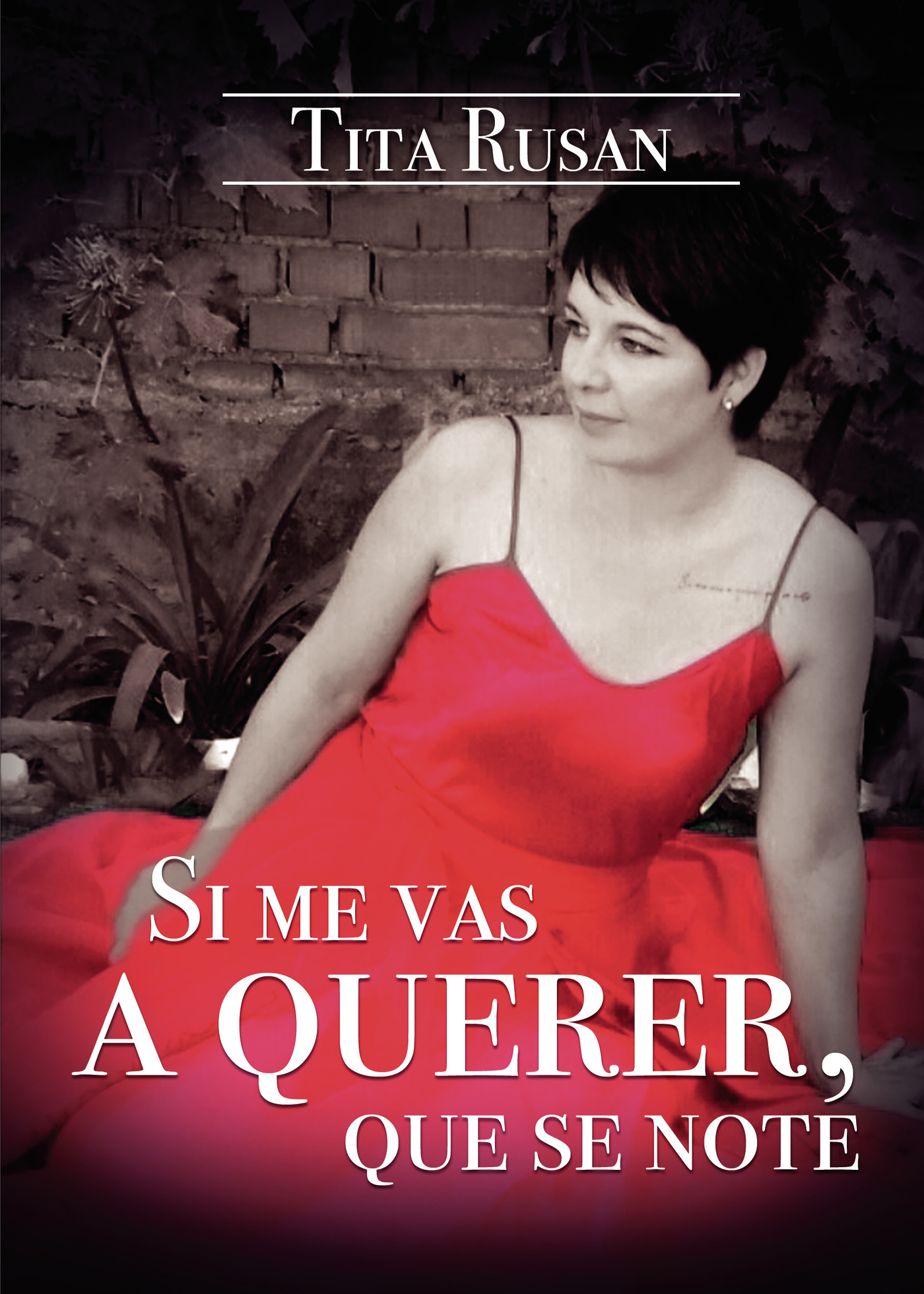 Portada de Si me vas a querer, que se note