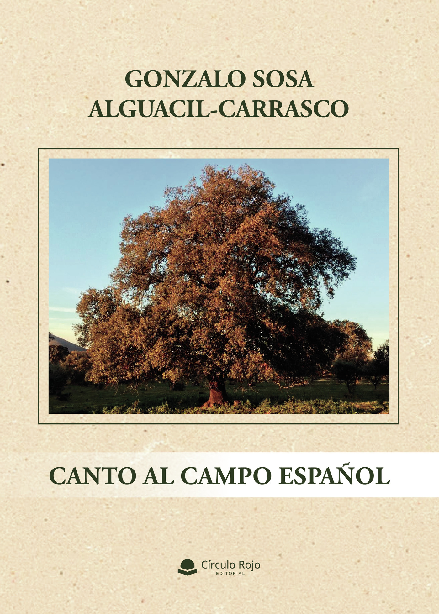 Portada de Canto al campo español · Gonzalo Sosa Alguacil-Carrasco