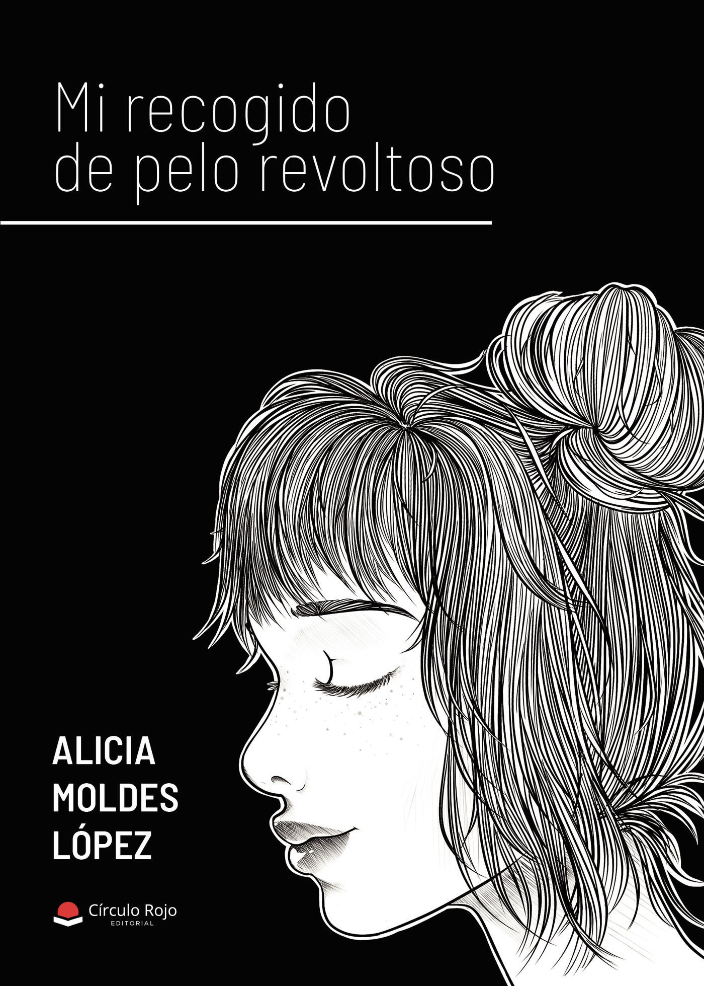 Portada de Mi recogido de pelo revoltoso · Alicia Moldes López