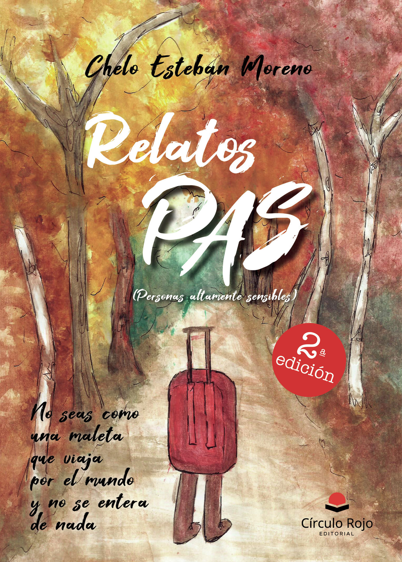 Portada de Relatos PAS: No seas como una maleta que viaja por el mundo y no se entera de nada