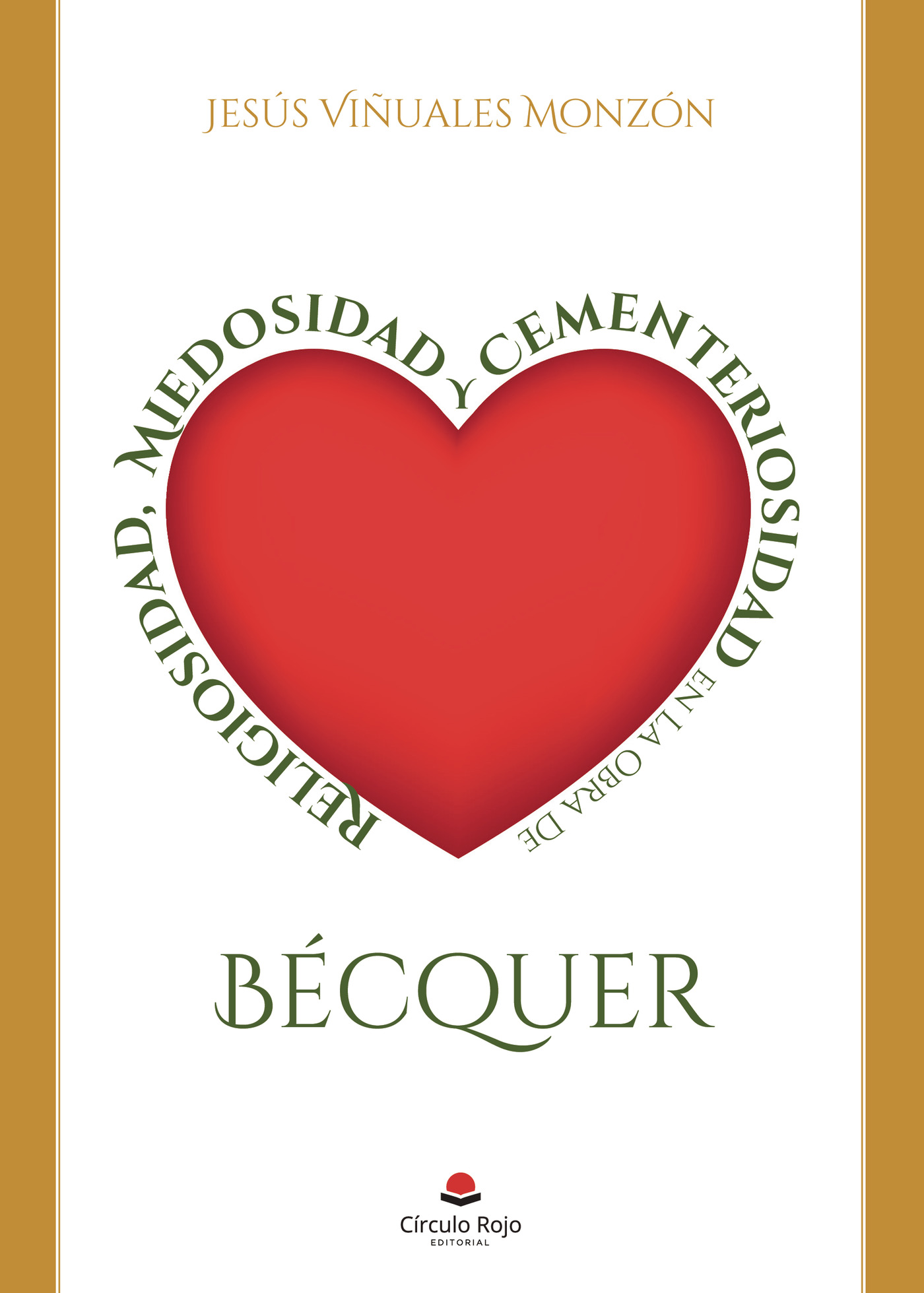 Portada de Religiosidad, Miedosidad y Cementeriosidad en la obra de Bécquer · Jesús Viñuales Monzón