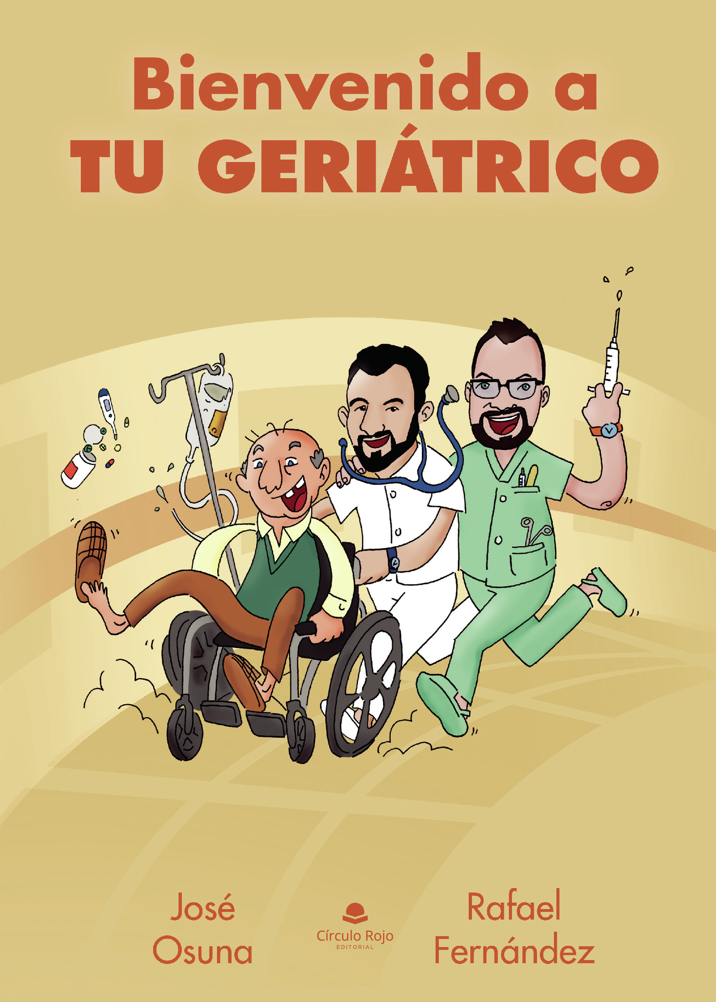 Portada de Bienvenido a tu geriátrico