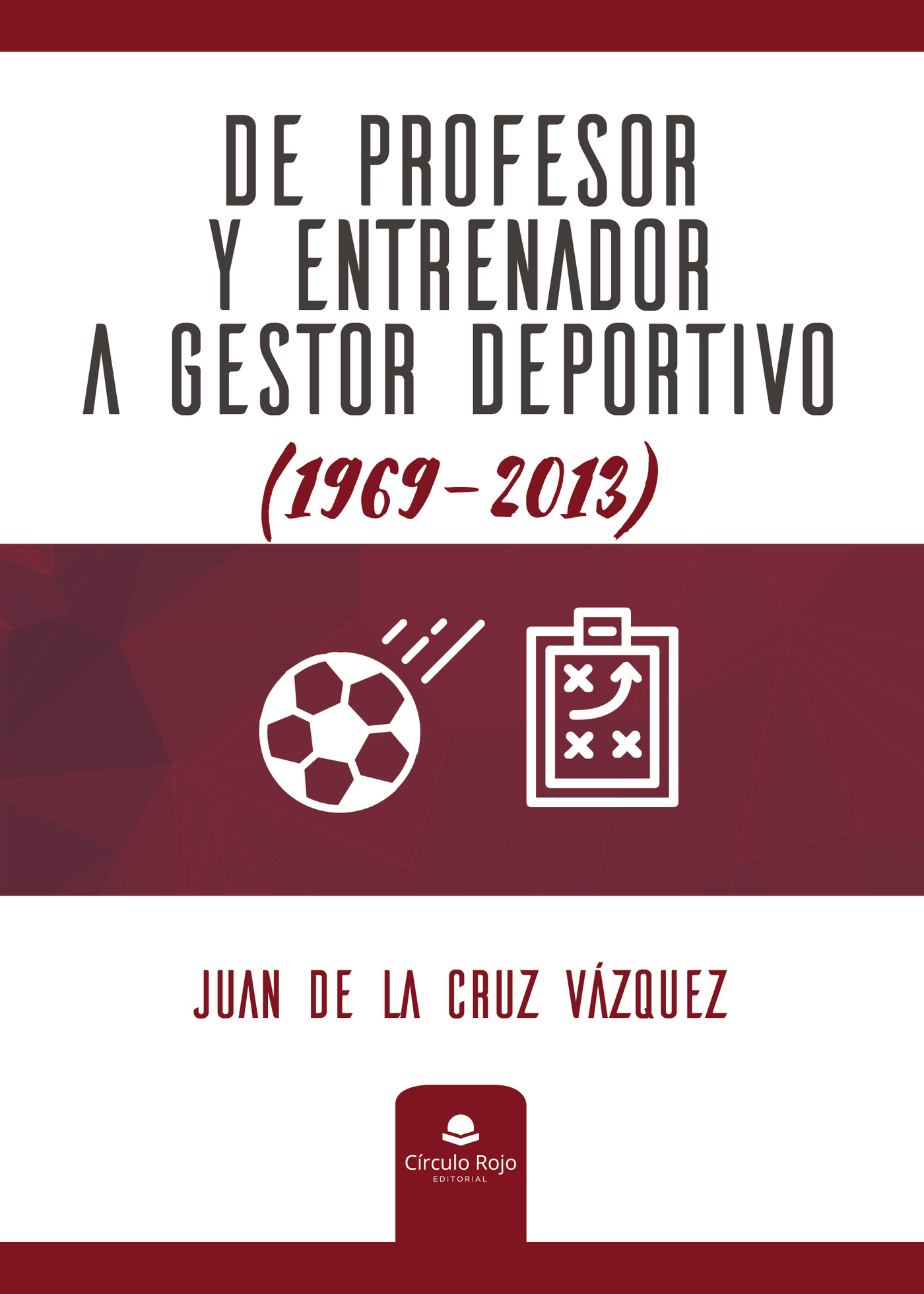 Portada de De profesor y entrenador a gestor deportivo