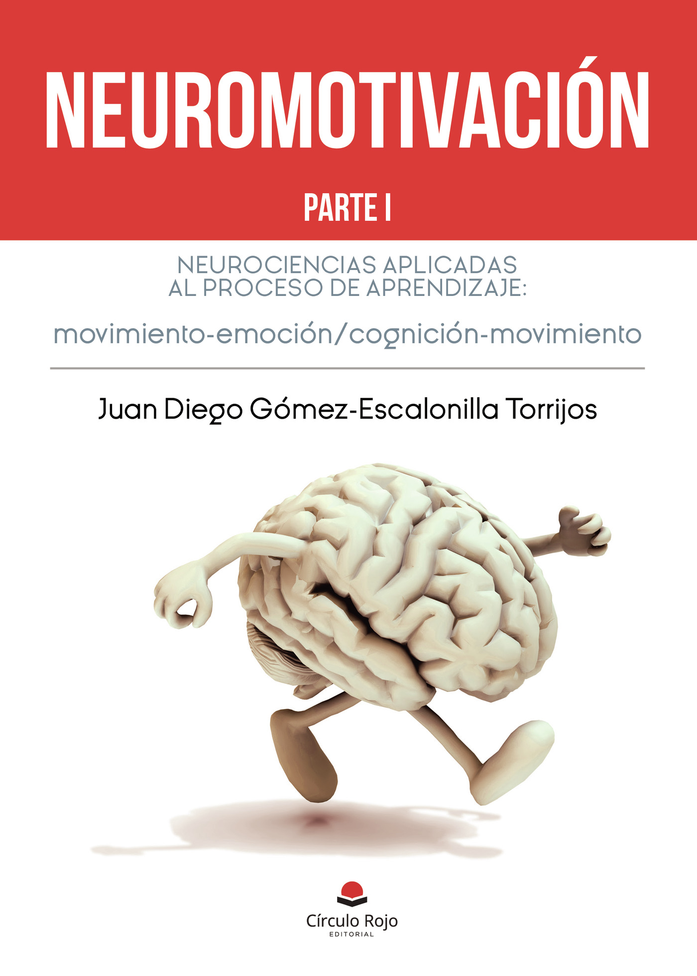 Portada de Neuromotivación. Parte I