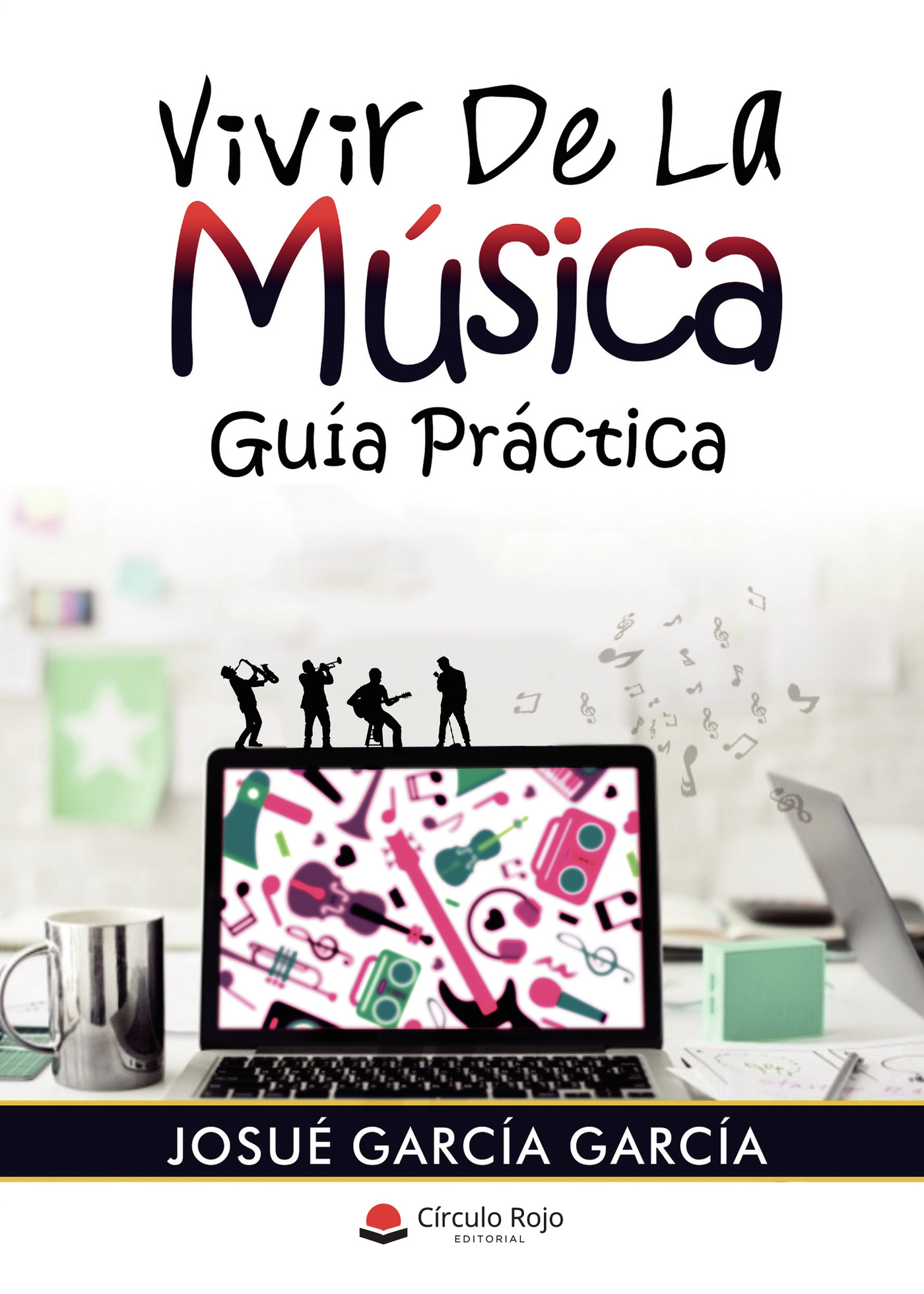 Portada de Vivir de la música. Guía práctica