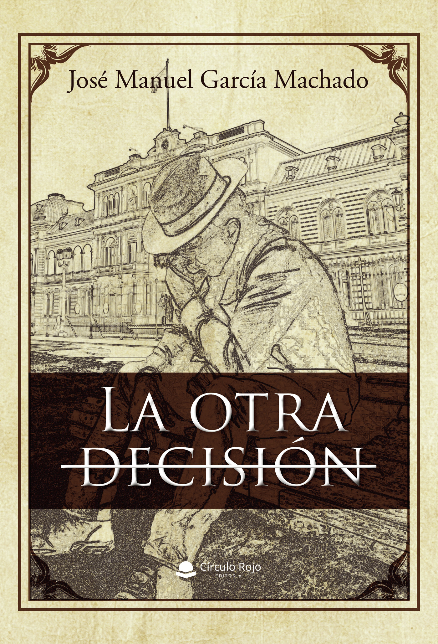 Portada de La otra decisión · José Manuel García Machado