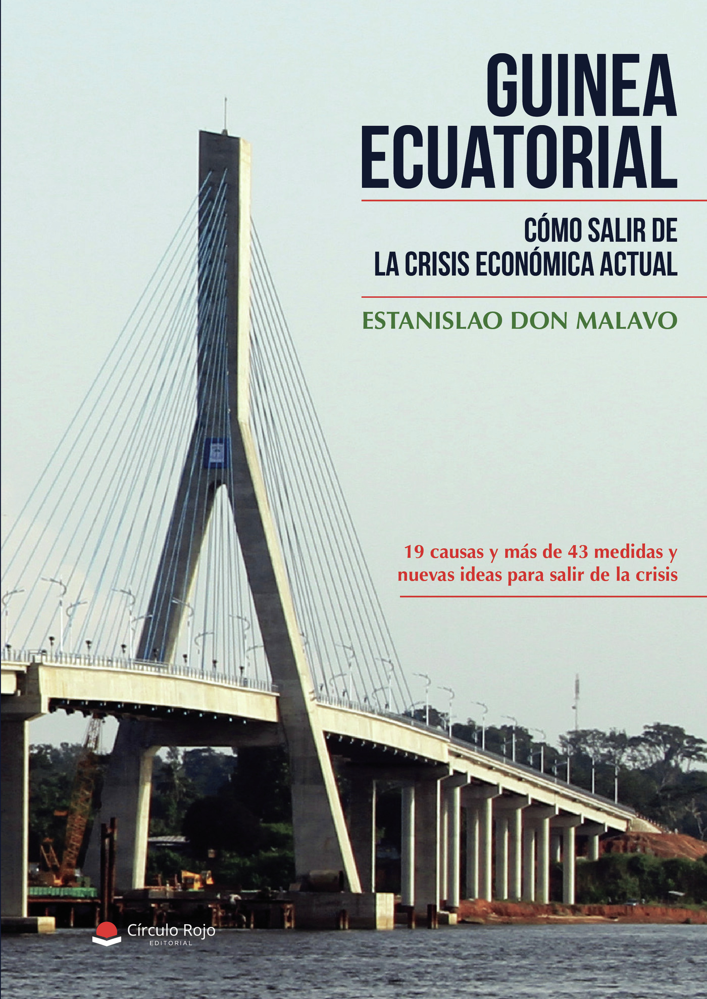 Portada de Guinea Ecuatorial: Cómo salir de la crisis económica actual