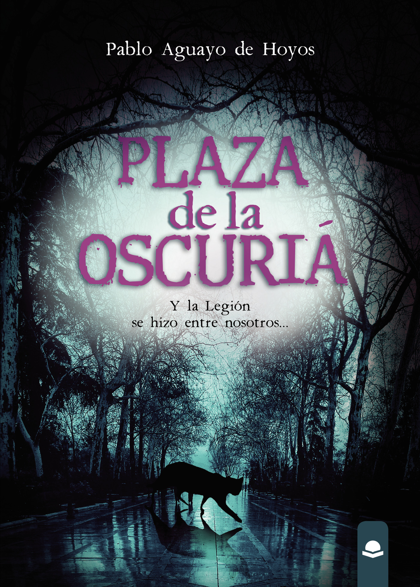 Portada de Plaza de la Oscuriá. Y la Legión se hizo entre nosotros...