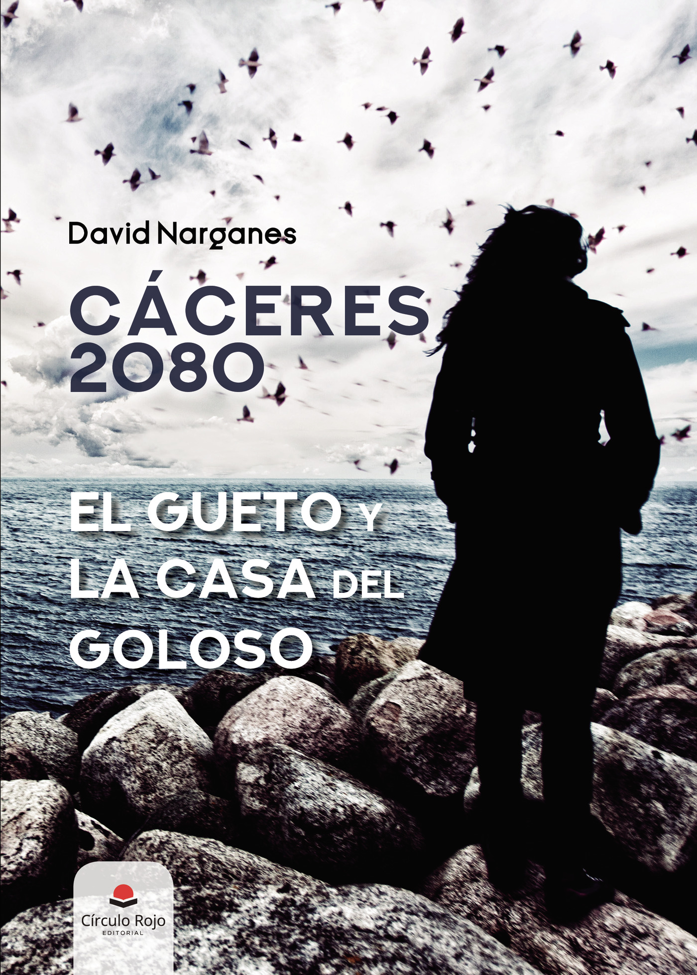 Portada de Cáceres 2080. El Gueto y la Casa del Goloso · David Narganes