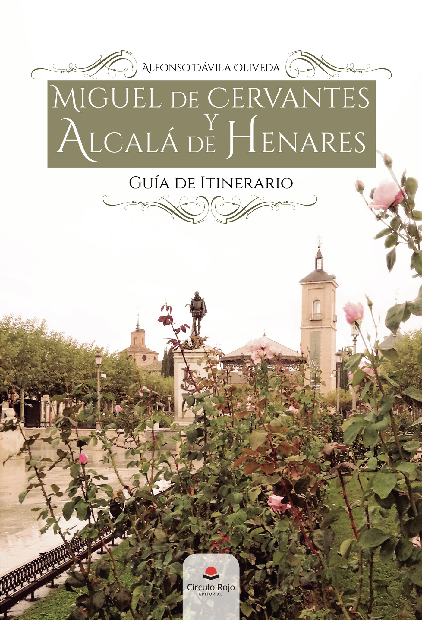 Portada de Miguel de Cervantes y Alcalá de Henares. Guía de Itinerario