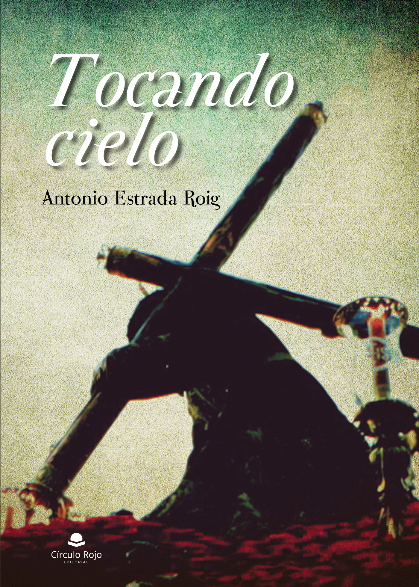 Portada de Tocando Cielo · Antonio Estrada Roig