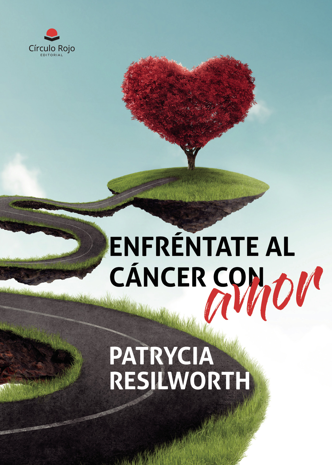 Portada de Enfréntate al cáncer con amor
