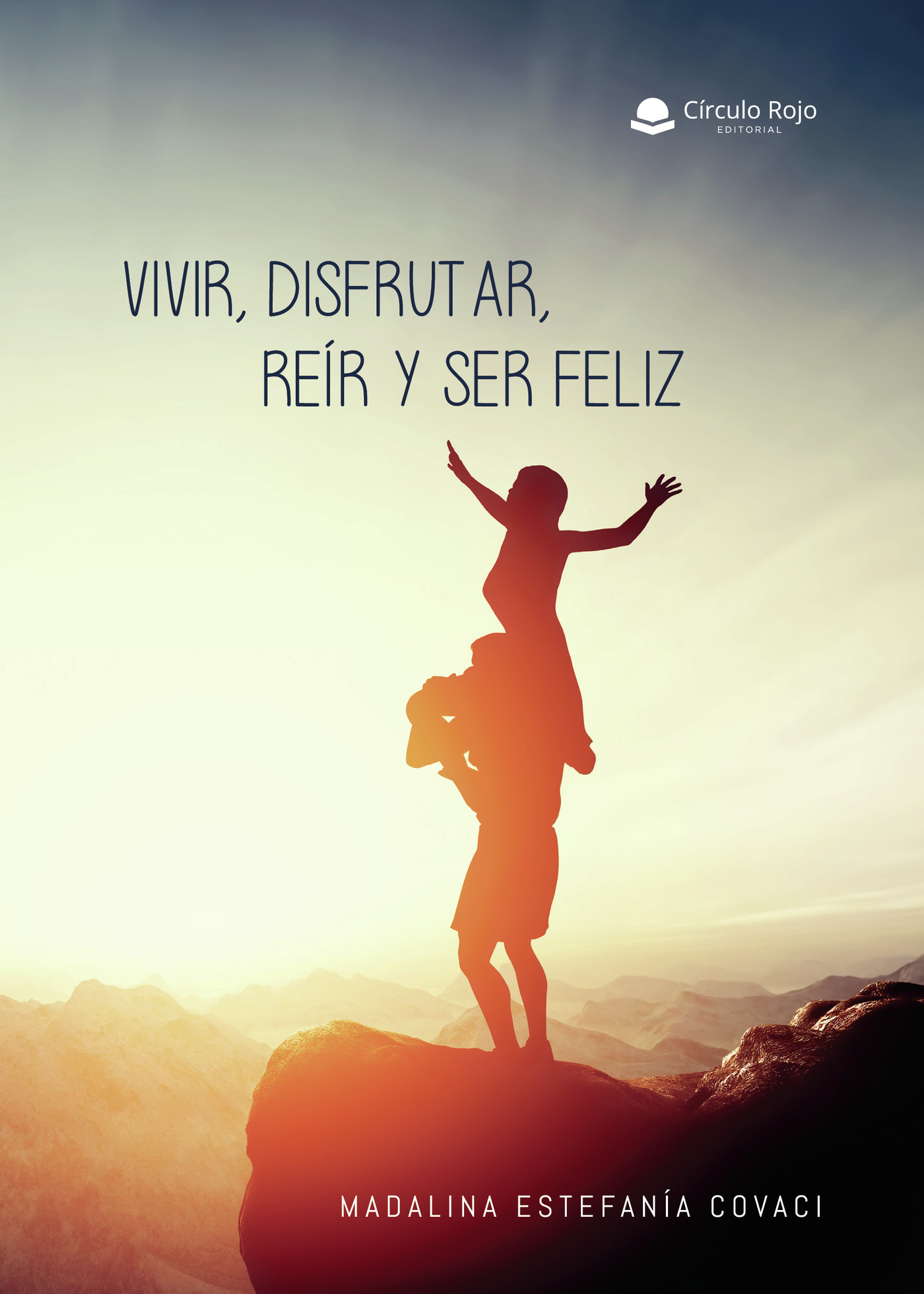 Portada de Vivir, disfrutar, reír y ser feliz