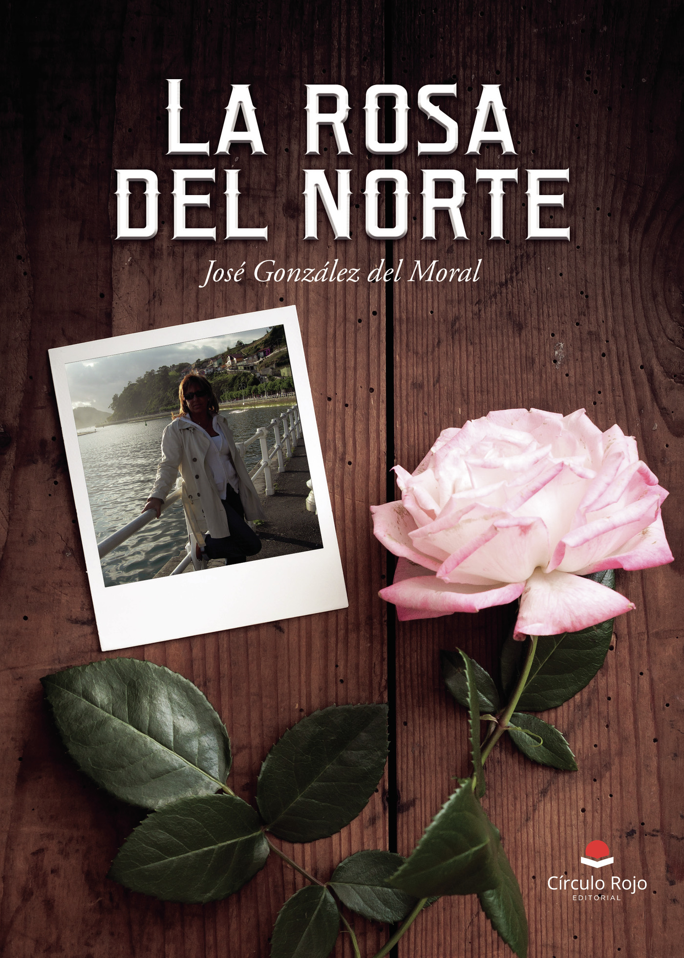 Portada de La rosa del norte · José González Del Moral