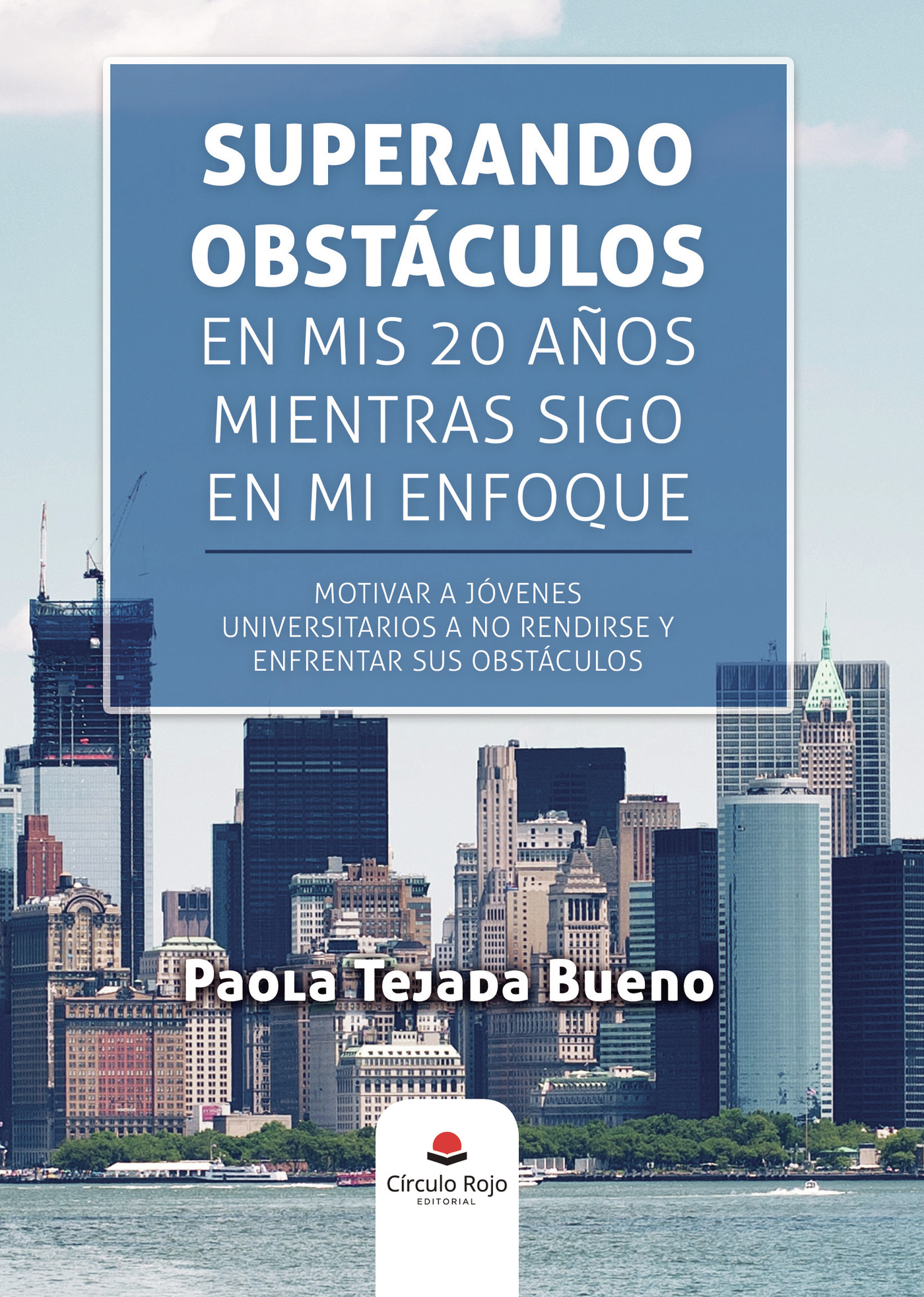 Portada de Superando obstáculos en mis 20 años mientras sigo en mi enfoque