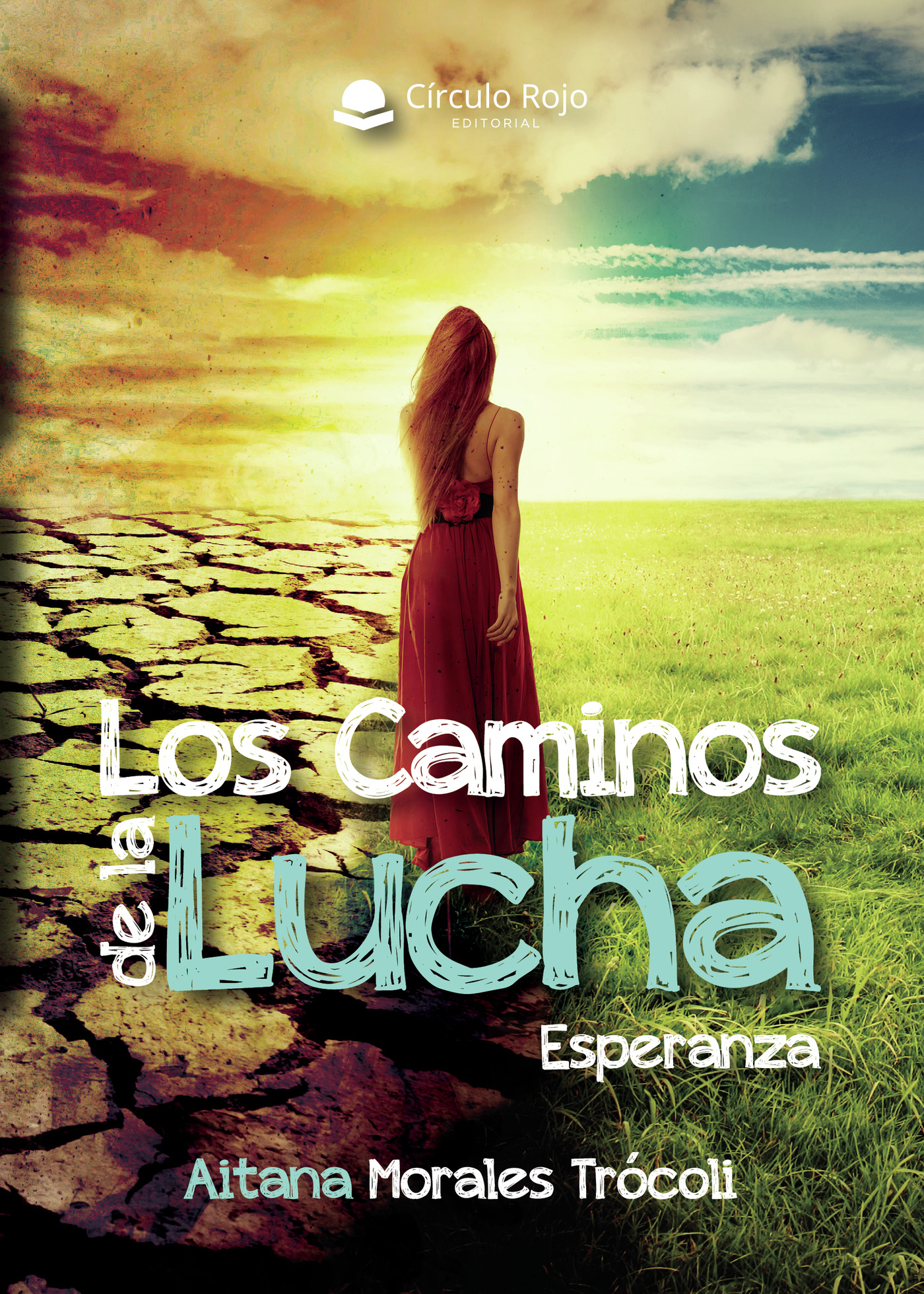 Portada de Los caminos de la lucha. Esperanza · Aitana Morales Trócoli