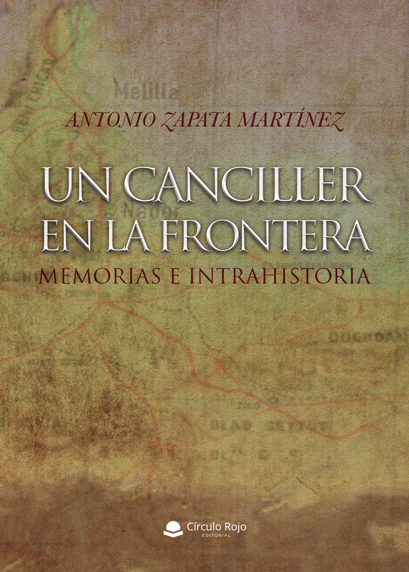 Portada de Un canciller en la frontera. Memorias e intrahistoria