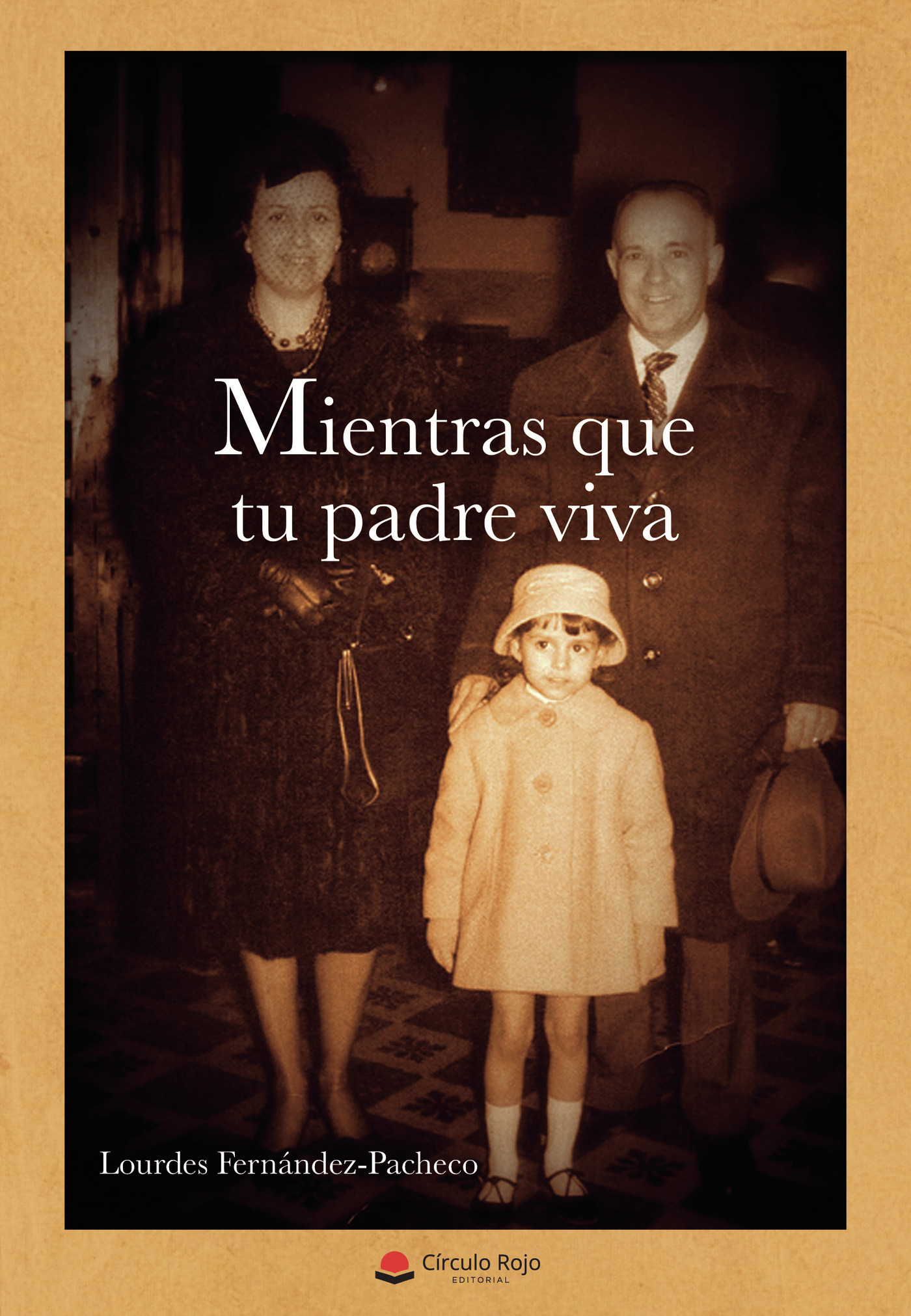 Portada de Mientras que tu padre viva