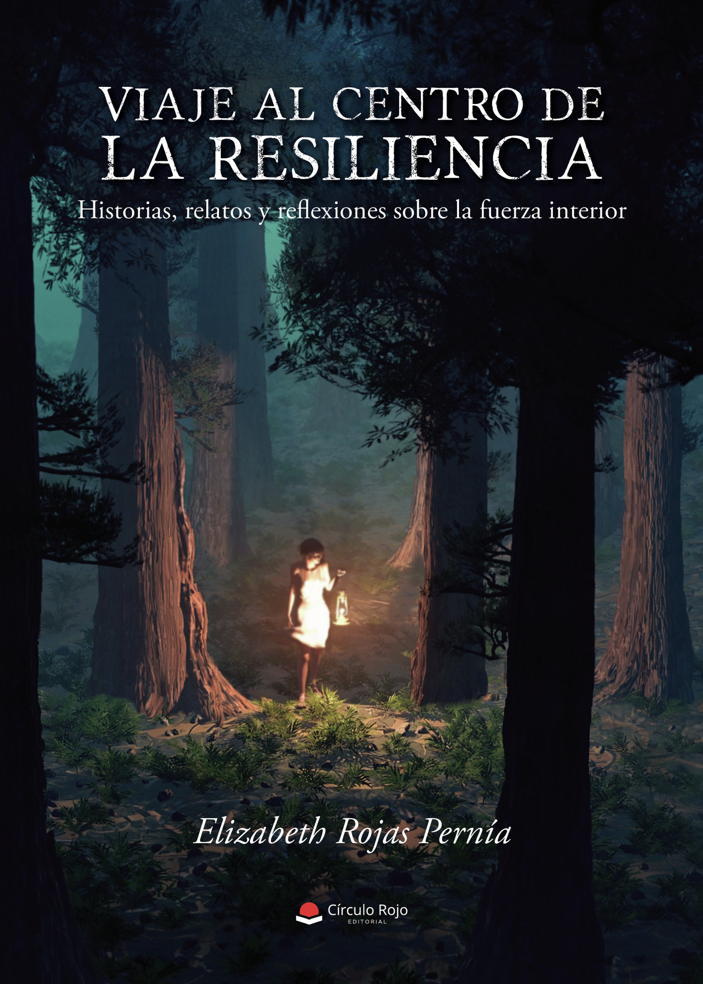 Portada de Viaje al centro de la Resiliencia. Historias, relatos y reflexiones sobre la fuerza interior