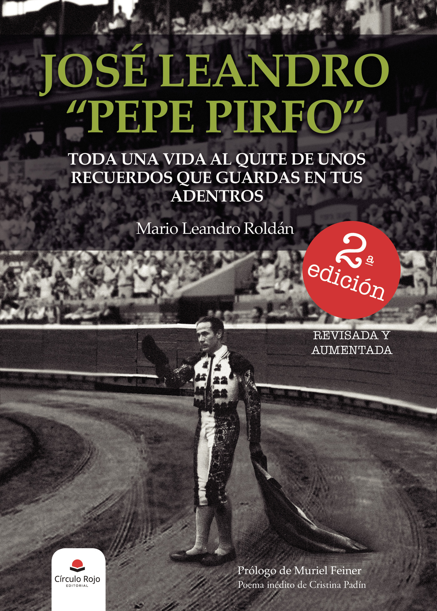 Portada de José Leandro Pepe Pirfo. Toda una vida al quite de unos recuerdos que guardas en tus adentros