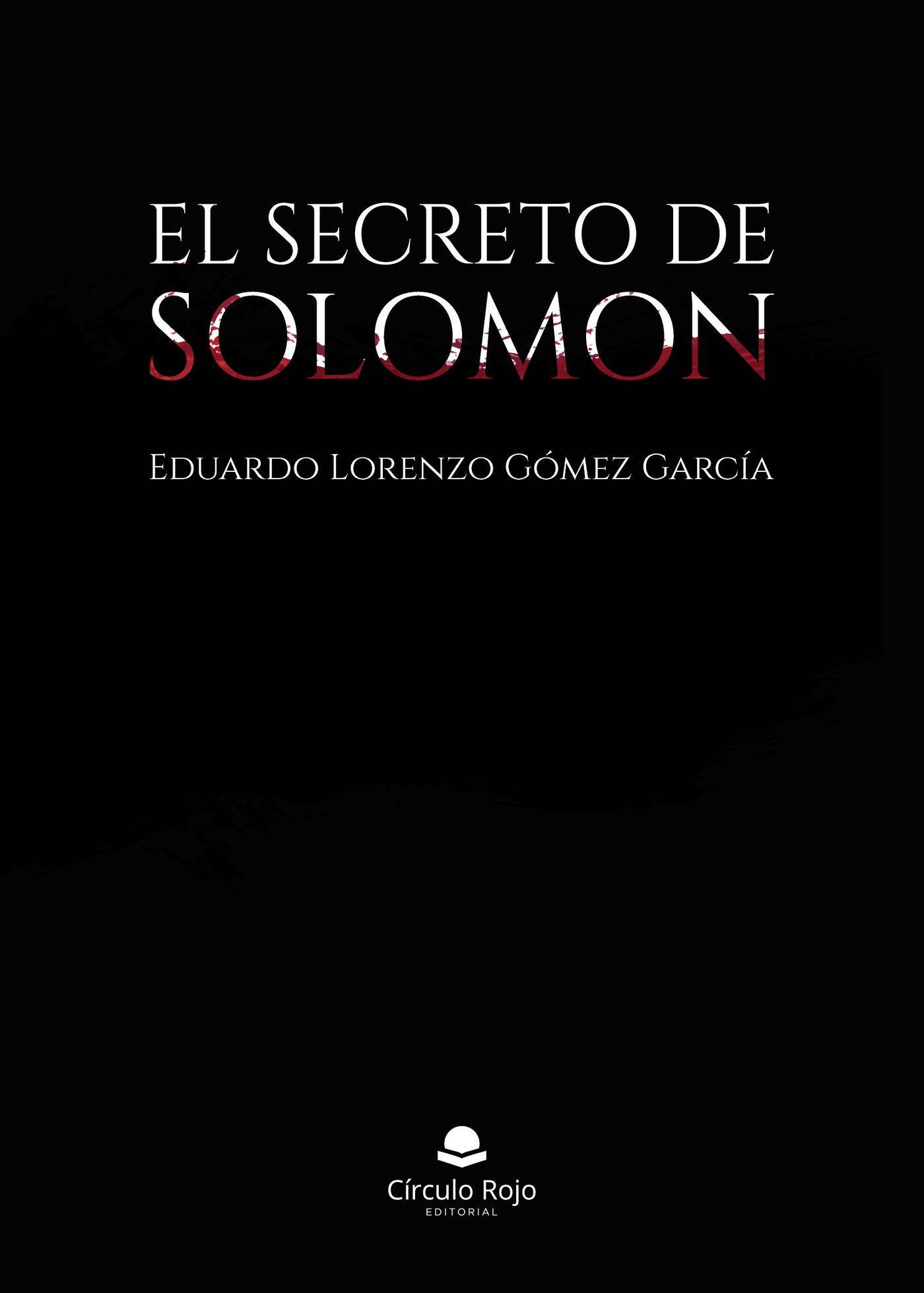 Portada de El secreto de Solomon · Eduardo Lorenzo Gómez García