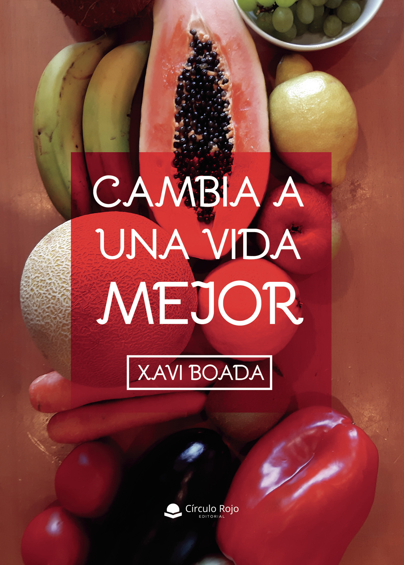 Portada de Cambia a una vida mejor