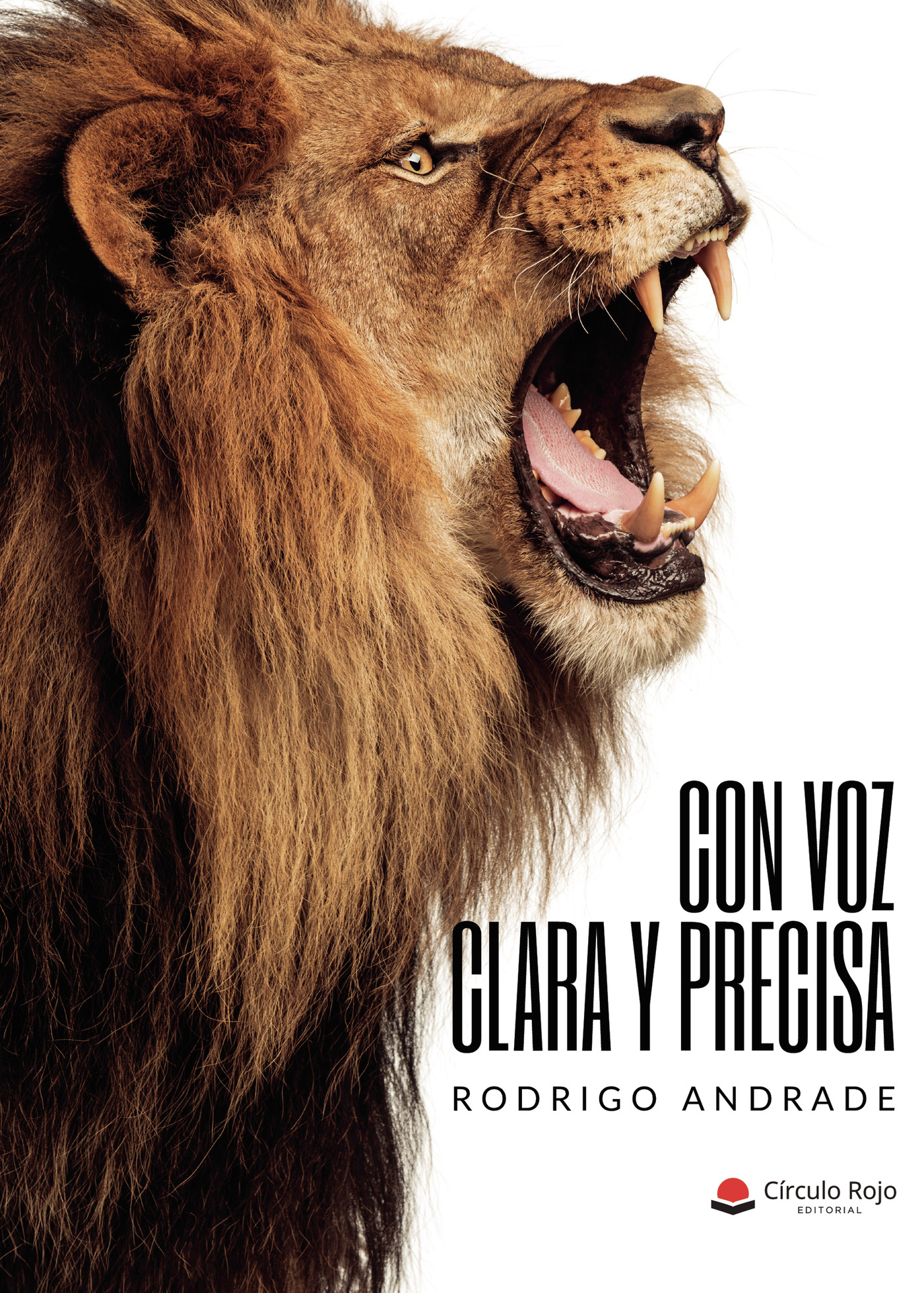 Portada de Con voz clara y precisa · Rodrigo Andrade