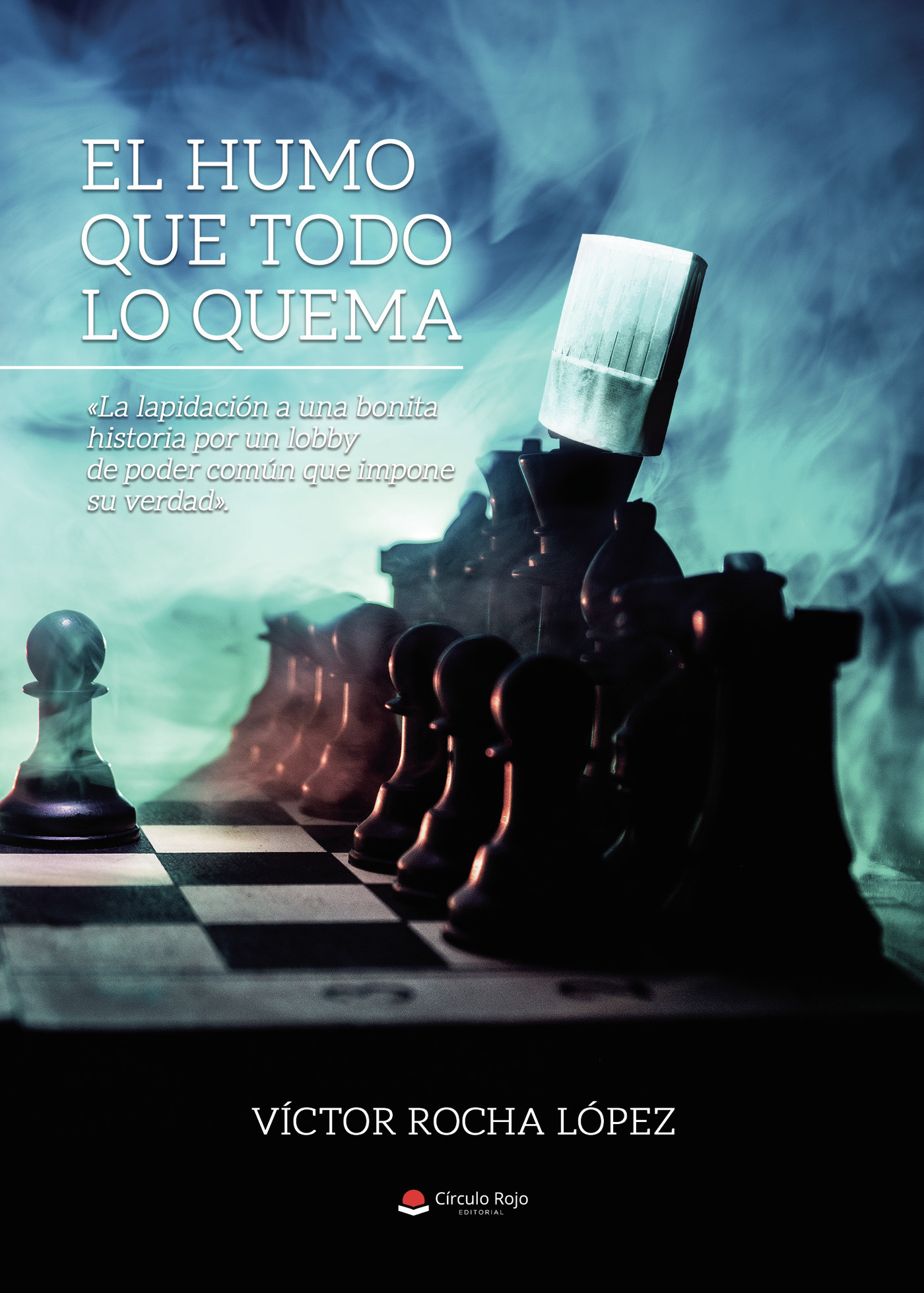 Portada de El humo que todo lo quema