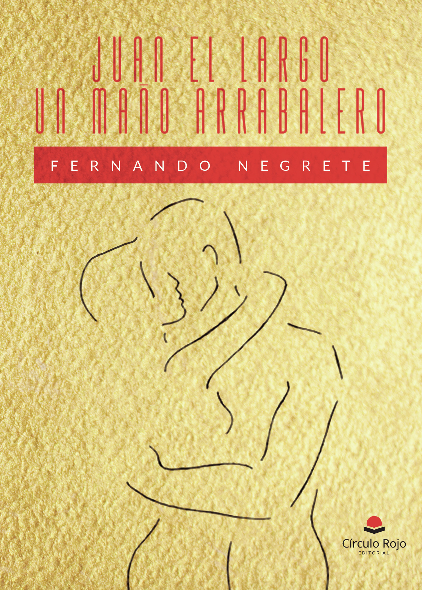 Portada de Juan el Largo un maño arrabalero